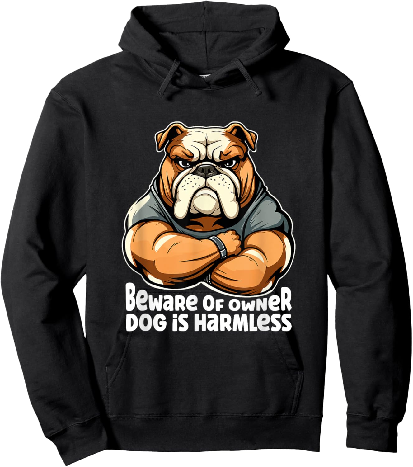 Funny Dog Bulldogge - Beware of Owner, Dog is Harmless Men Women Girls Kids Hoodie - Hoodie | Black