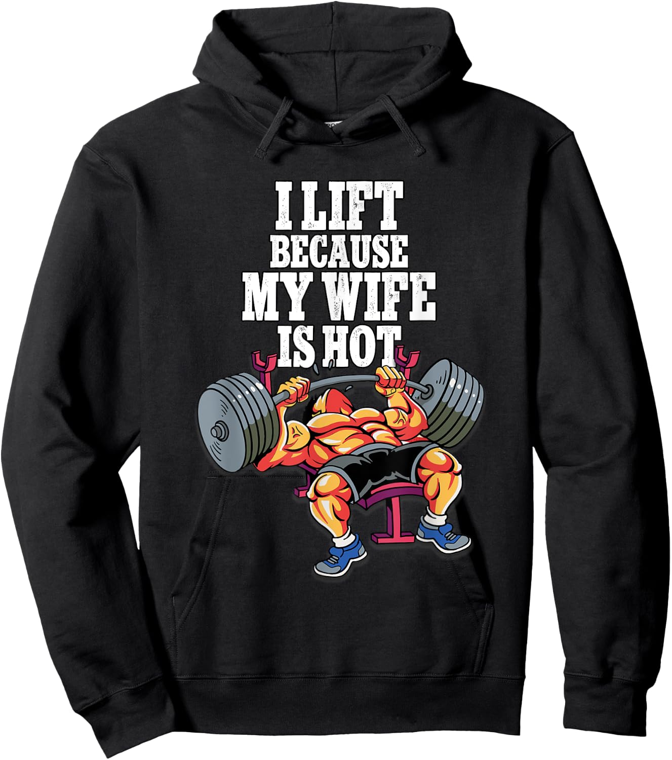 I Lift Because My Wife Is Hot Weightlifting Gym Hoodie - Hoodie | Black