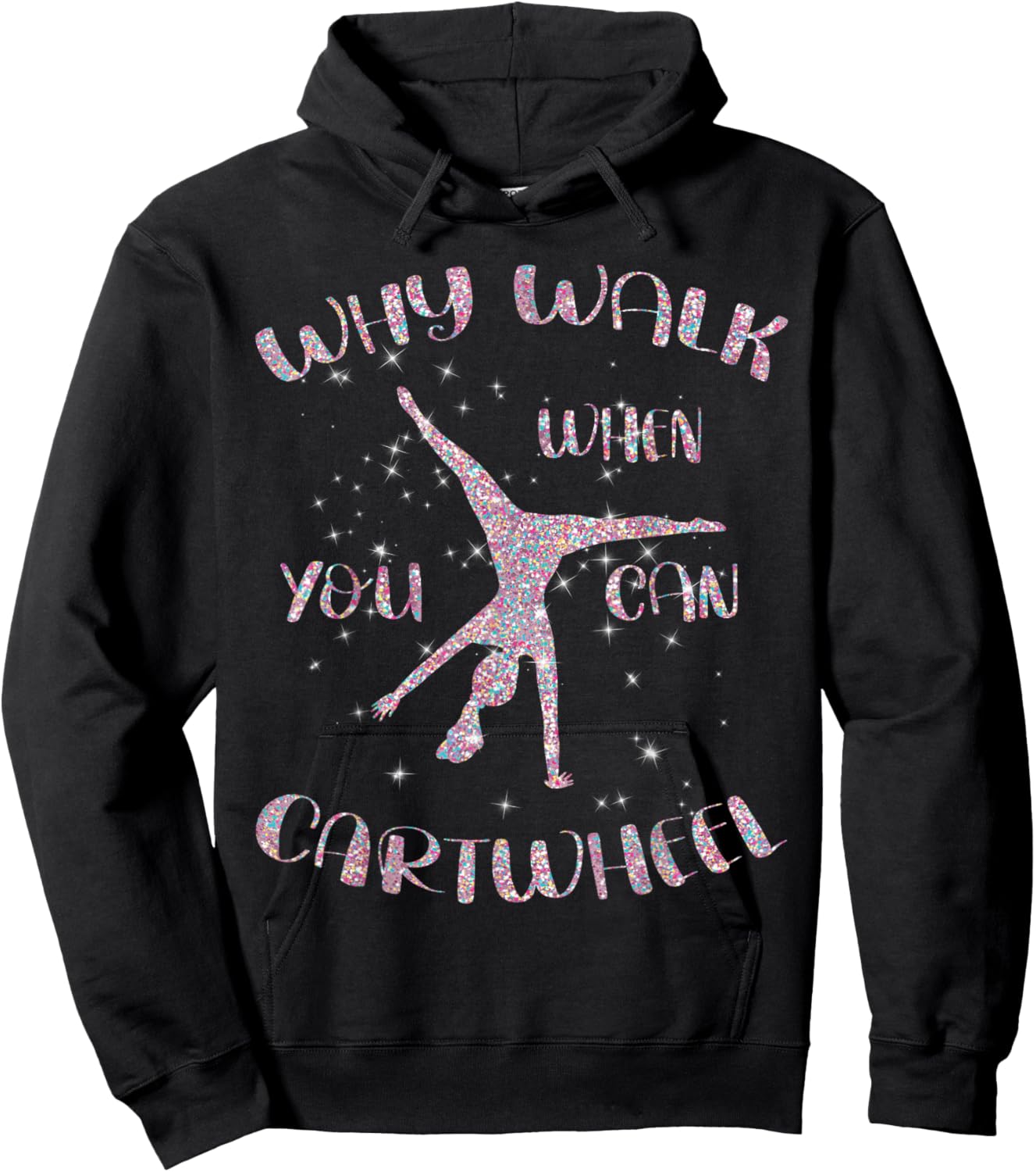 Gymnastics Why Walk When You Can Cartwheel Hoodie - Hoodie | Black
