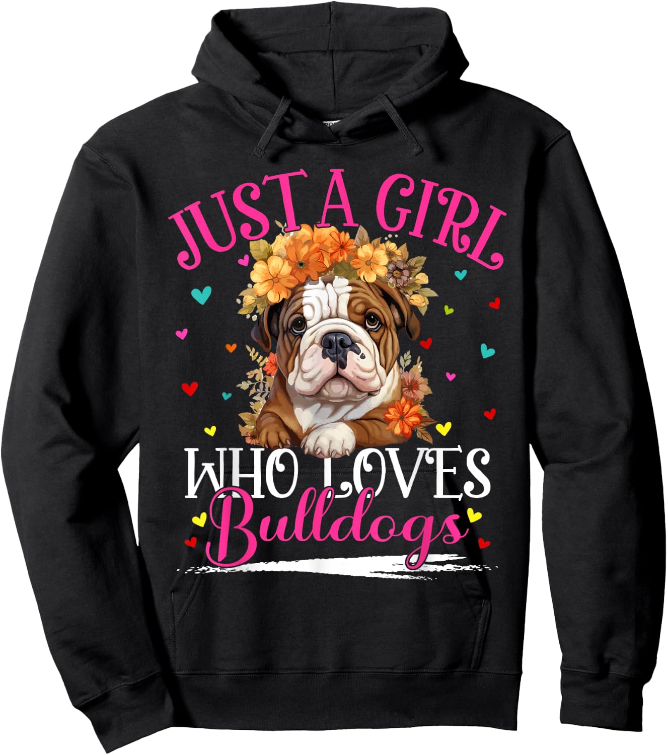 Just A Girl Who Loves Bulldogs Dog Girls Hoodie - Hoodie | Black