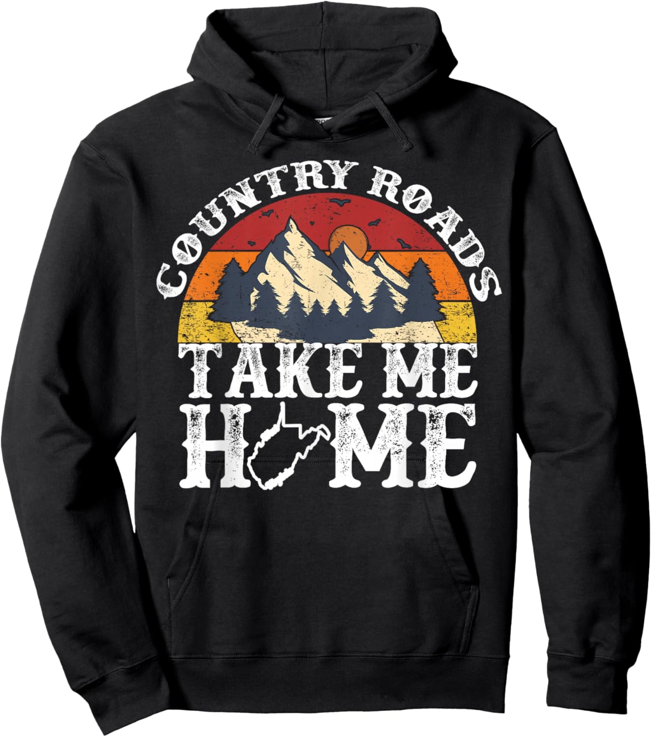 Country Roads West Virginia Take Me Home WV Map Mountains Hoodie - Hoodie | Black