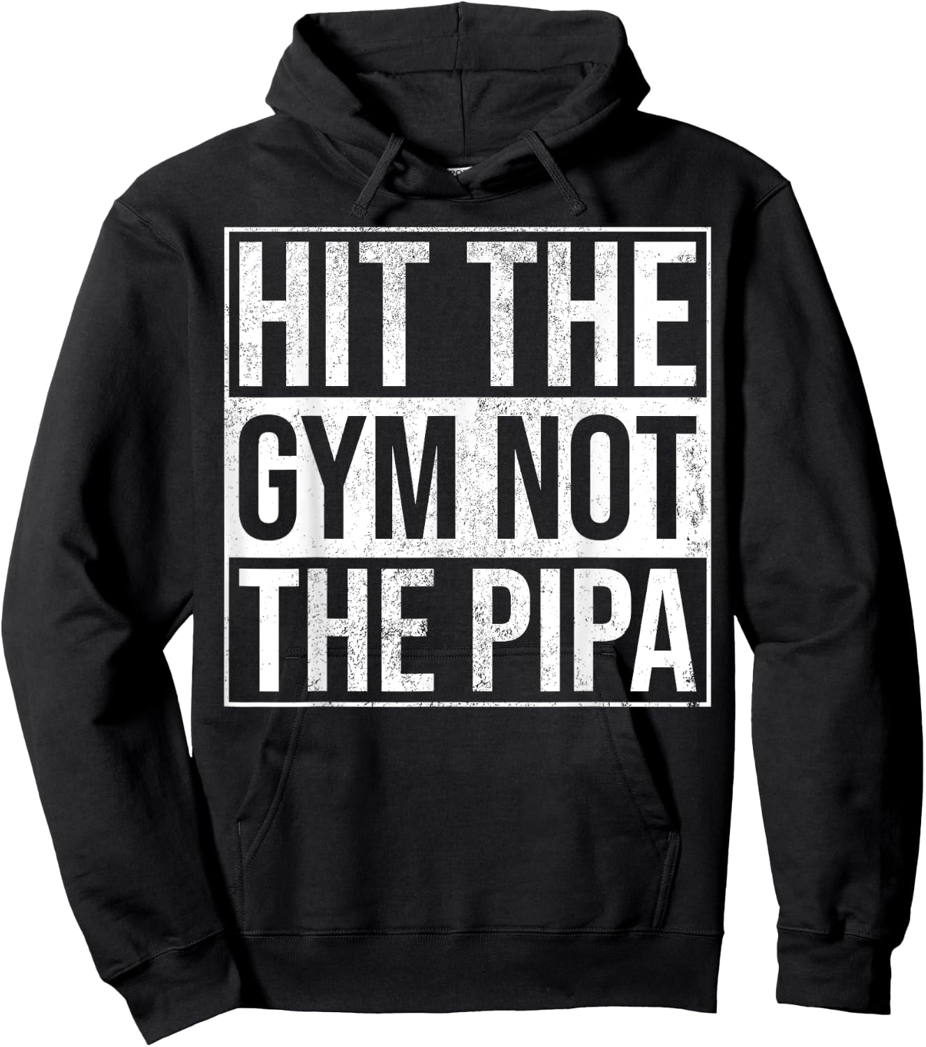 Hit The Gym Not The Pipa Hoodie - Hoodie | Black
