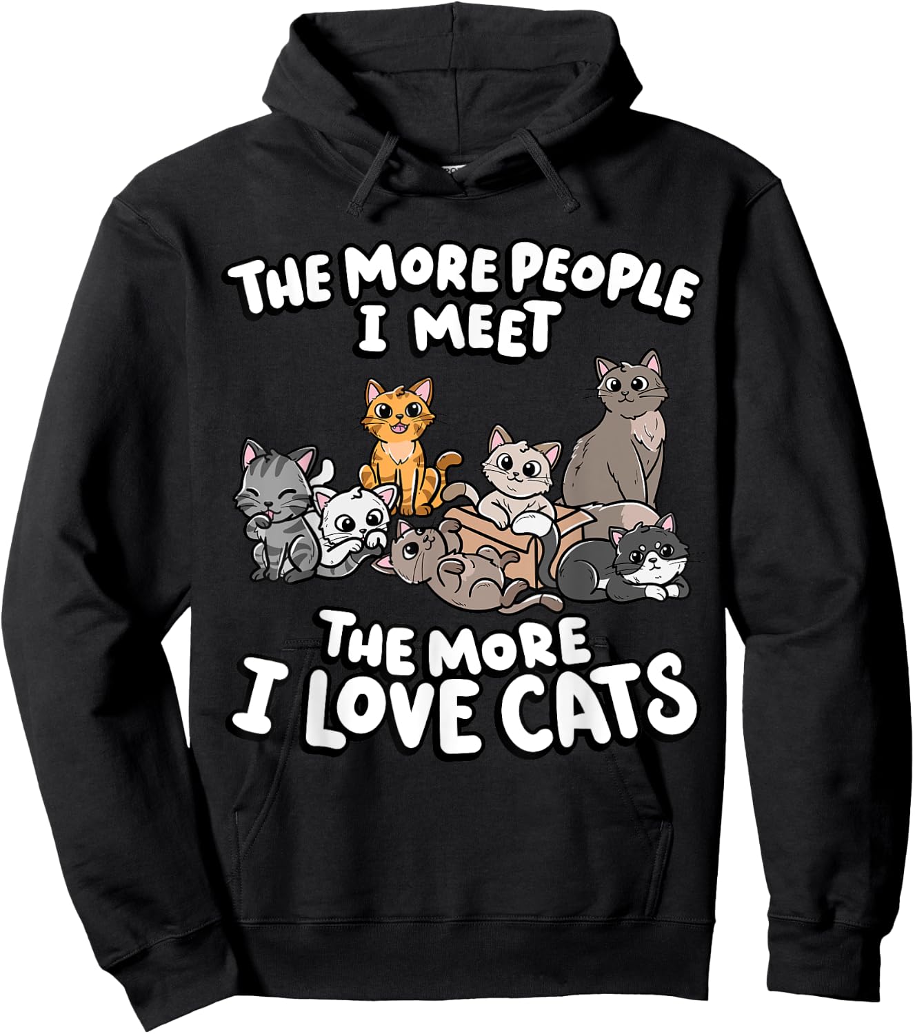 The More People I Meet The More I Love Kitten Lover Cat Men Women Girls Kids Hoodie - Hoodie | Black