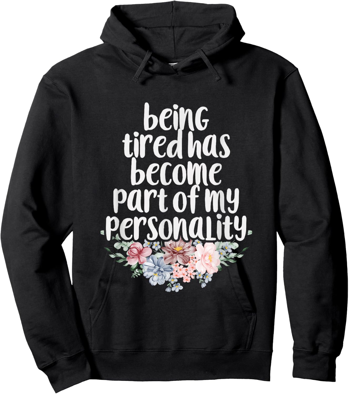 Being Tired Has Become Part of My Personality Hoodie - Hoodie | Black