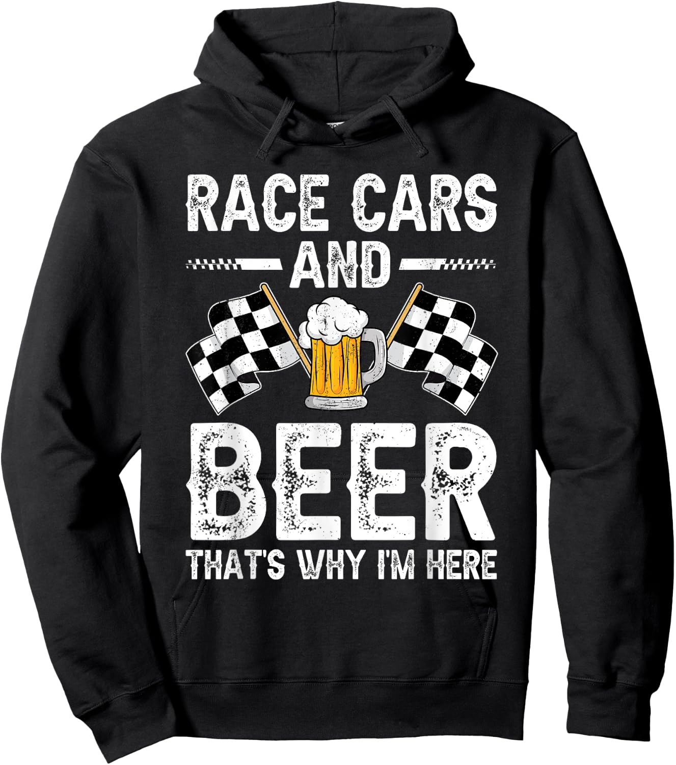 Distressed Race Cars Beer That's Why I'm Here Checkered Flag Hoodie - Hoodie | Black