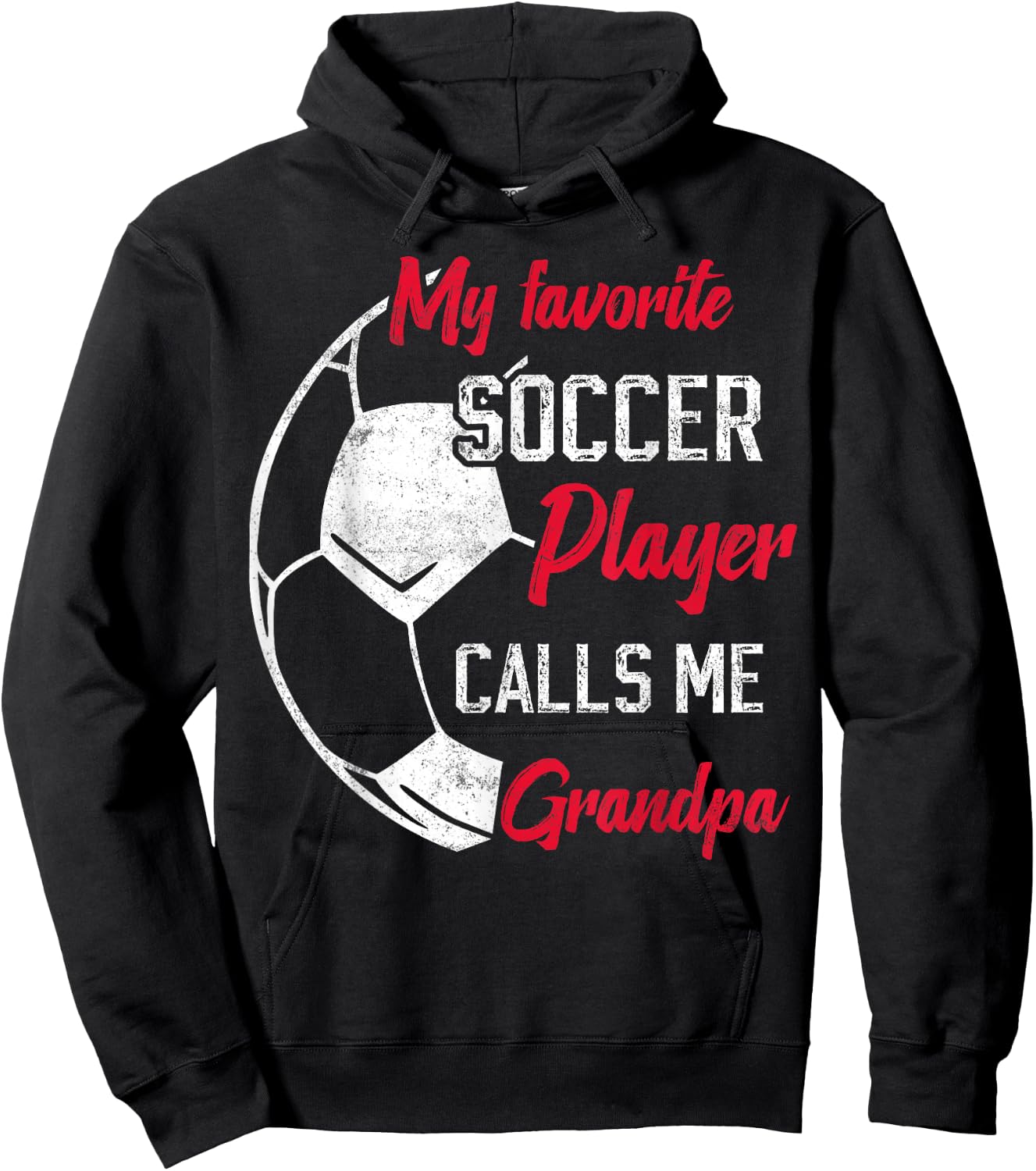 my favorite Soccer player calls me grandpa funny grandpa Hoodie - Hoodie | Black