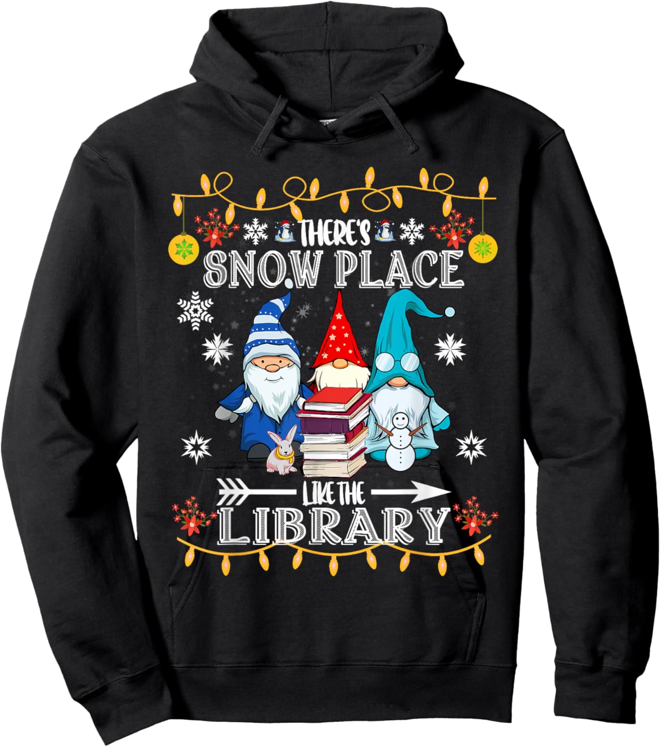 Librarian There is snow like the library, Christmas Hoodie - Hoodie | Black