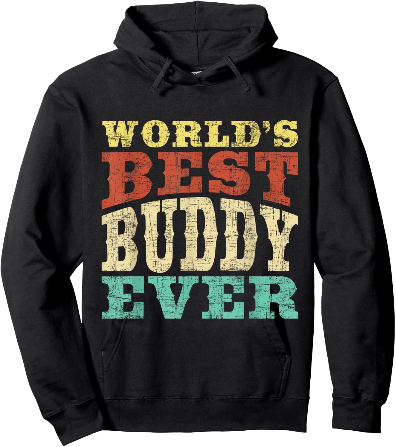 World's Best Buddy Ever - Buddies BFF Hoodie - Hoodie | Black