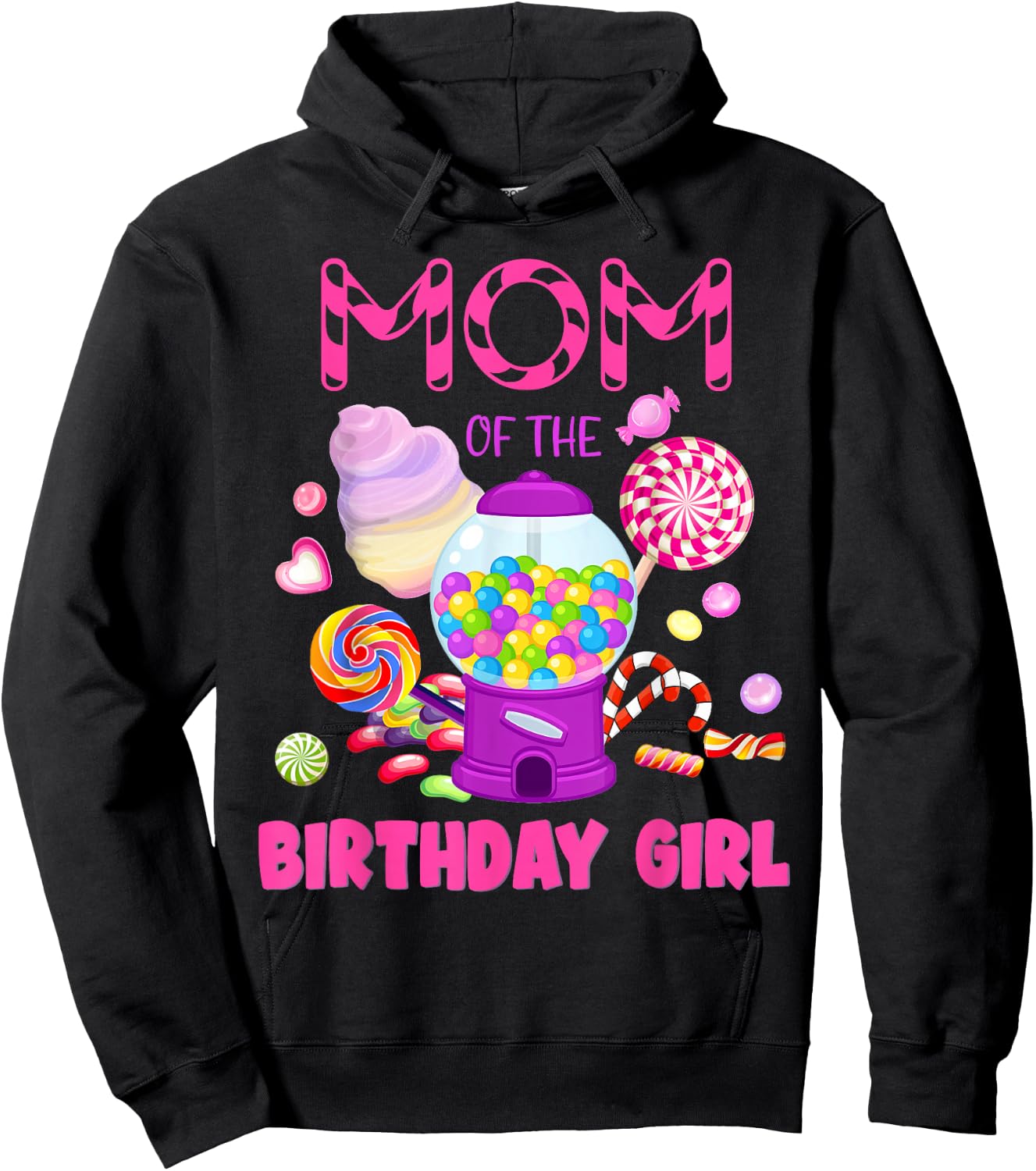 Mom Of The Birthday Gifts Girl Candyland Candy Birthday Hoodie - Hoodie | Black