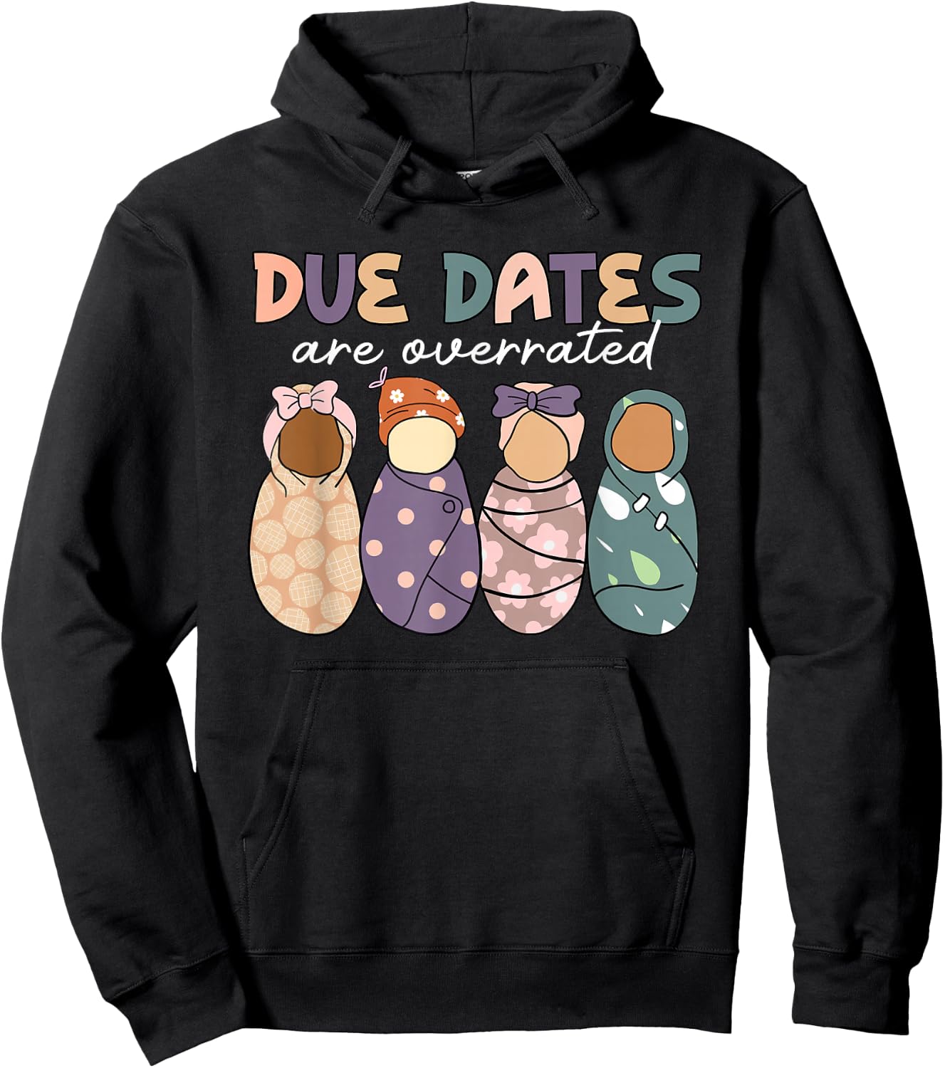 Groovy Due Dates Are Overrated Labor & Delivery NICU Nurse Hoodie - Hoodie | Black