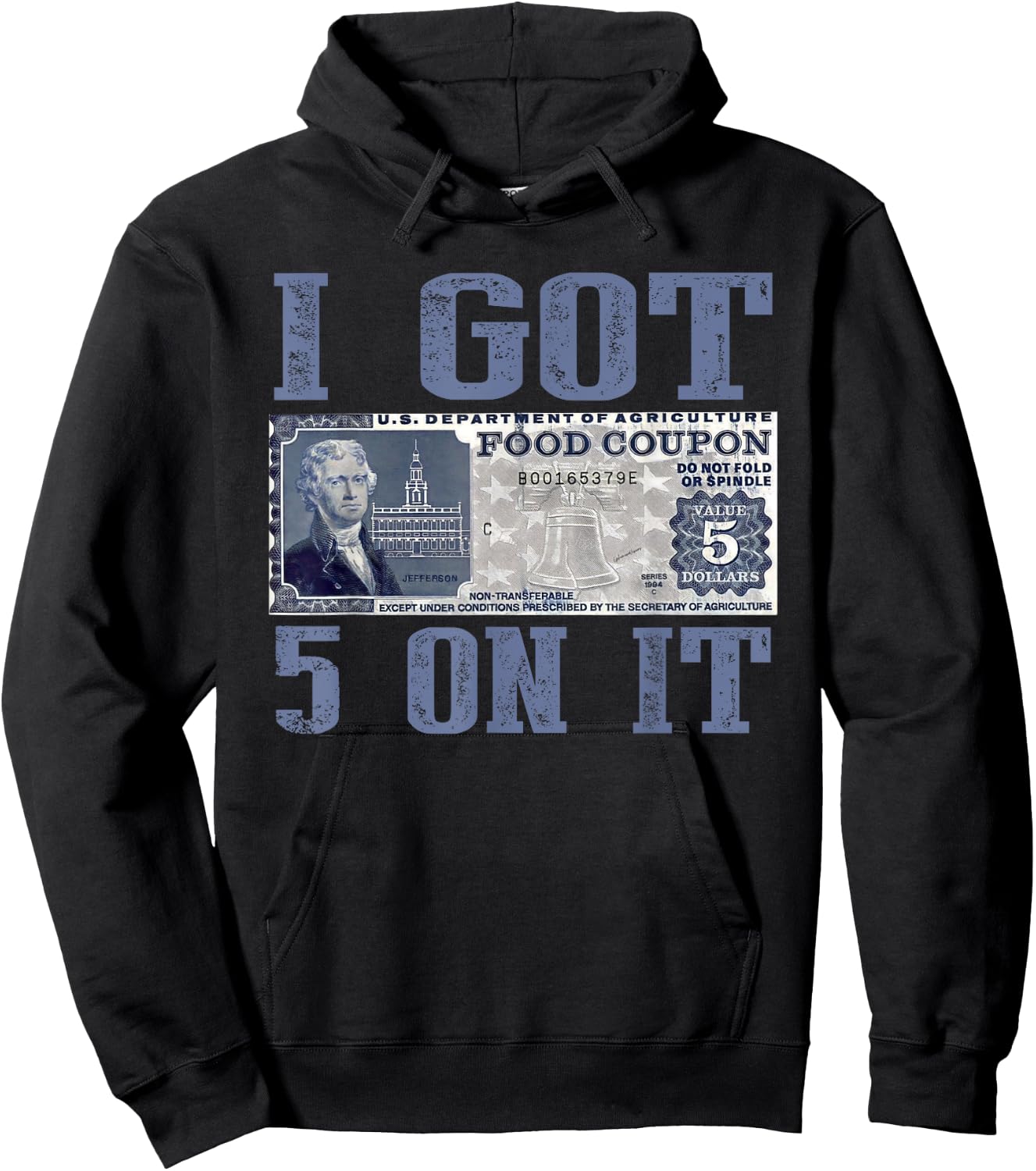 I Got 5 On It, Food Stamp Foodstamps, Parody Humor Hoodie - Hoodie | Black