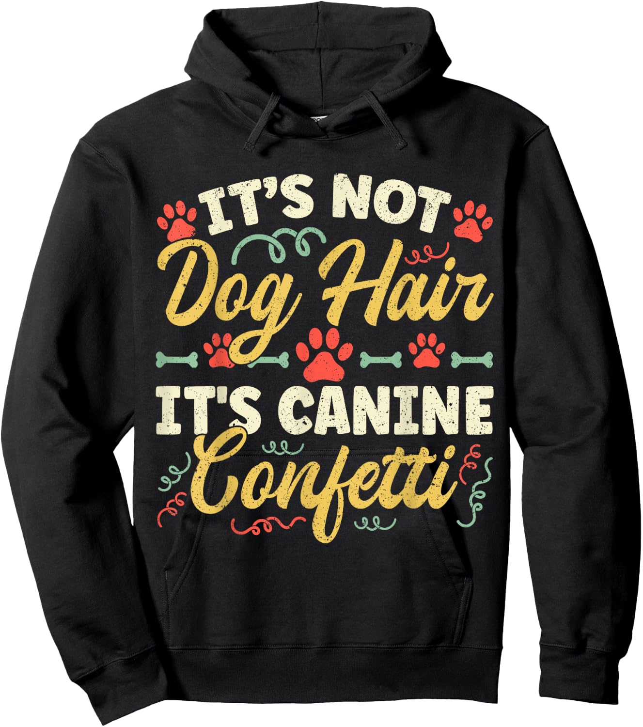 Dog Groomer It's Not Dog Hair It's Canine Confetti Hoodie - Hoodie | Black