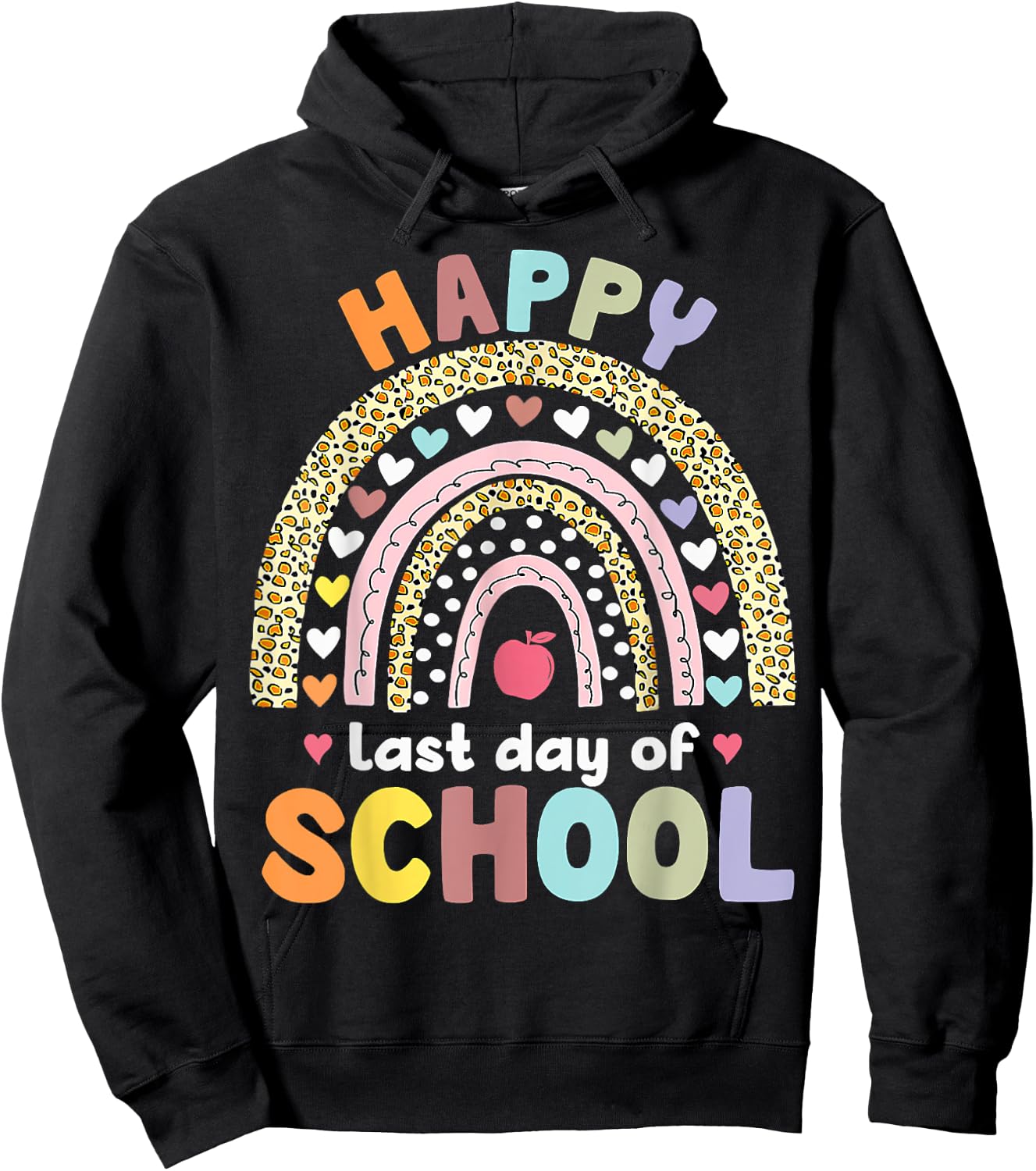Happy Last Day of School Rainbow Leopard Teacher Student Hoodie - Hoodie | Black