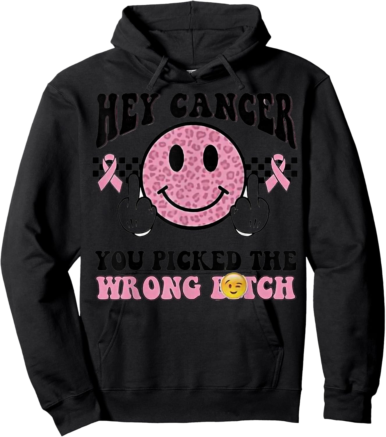 Hey Cancer You Picked Wrong Bitch Breast Cancer Awareness Hoodie - Hoodie | Black