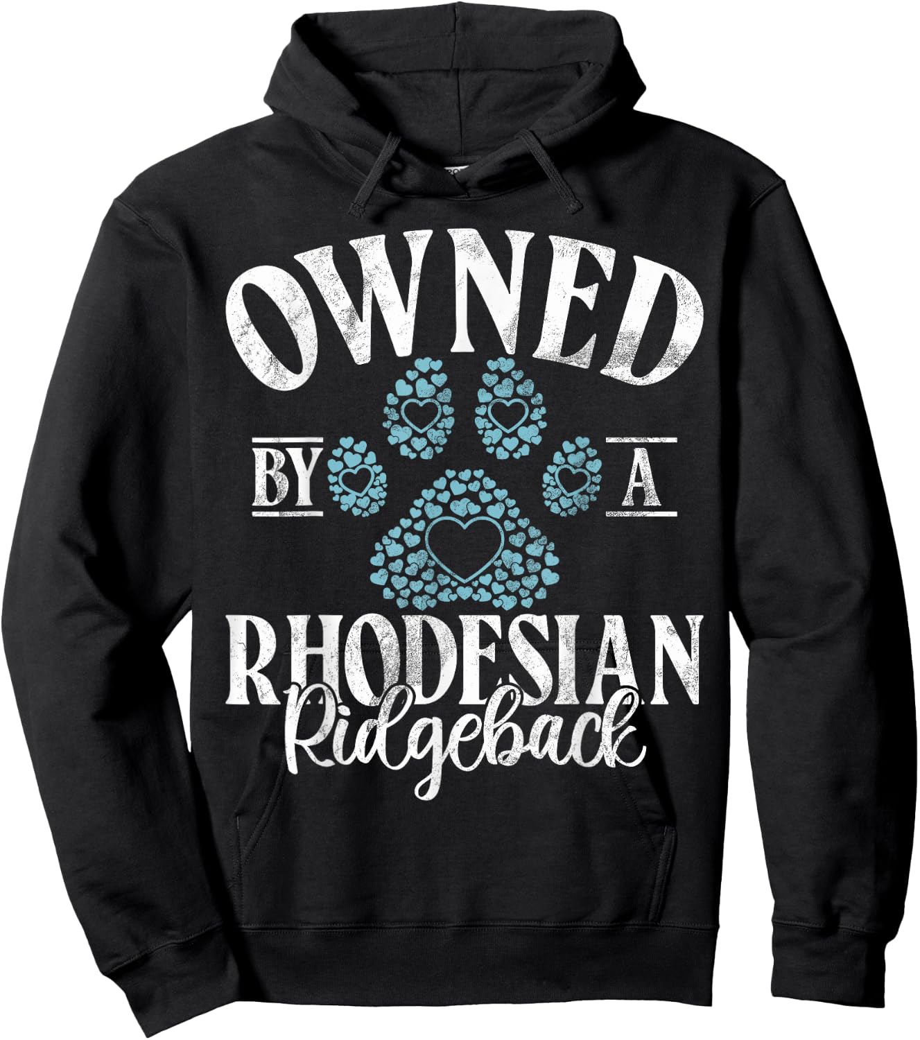 Owned by a Rhodesian Ridgeback Hoodie - Hoodie | Black