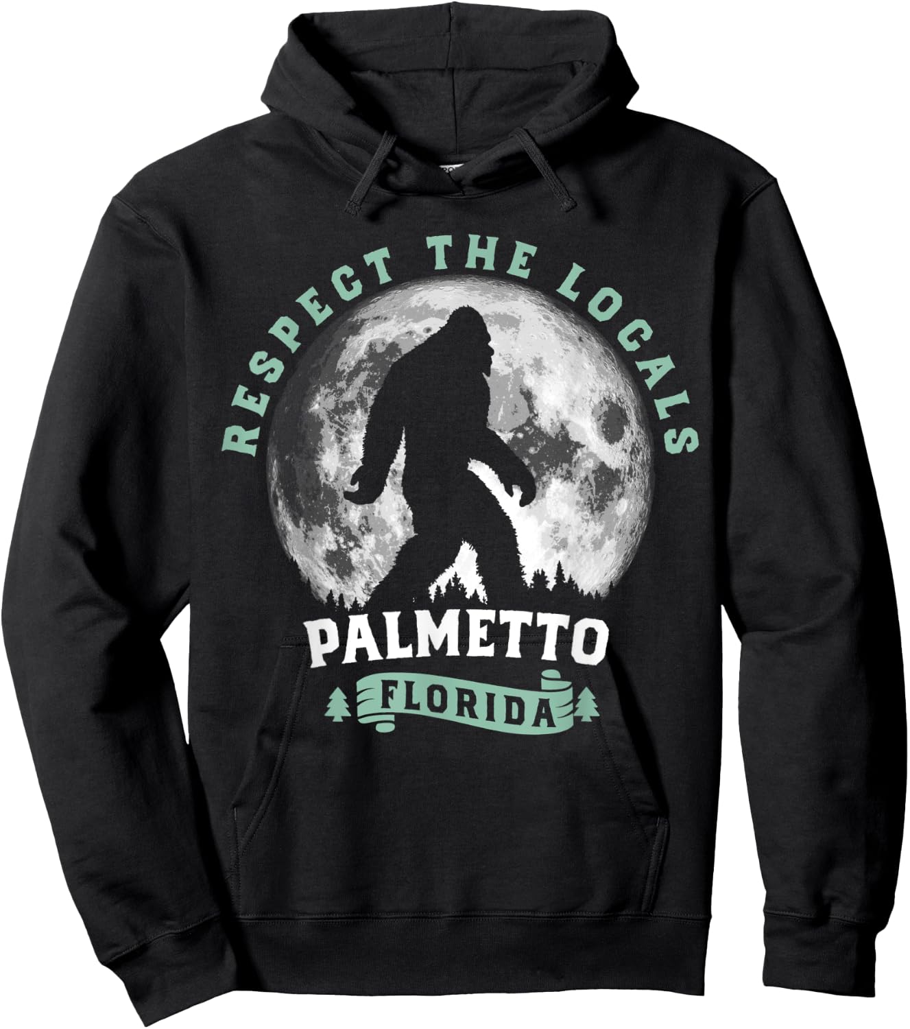 Palmetto Florida Respect the Locals Bigfoot Swamp Ape Hoodie - Hoodie | Black
