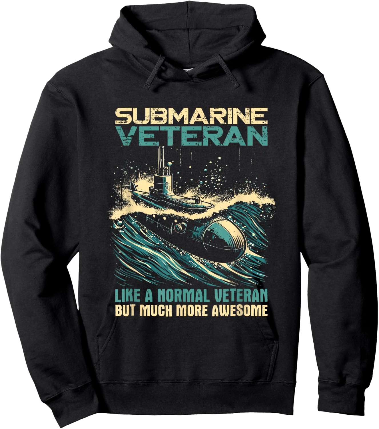 Submarine Veteran Like Normal Veteran But Much More Awesome Hoodie - Hoodie | Black