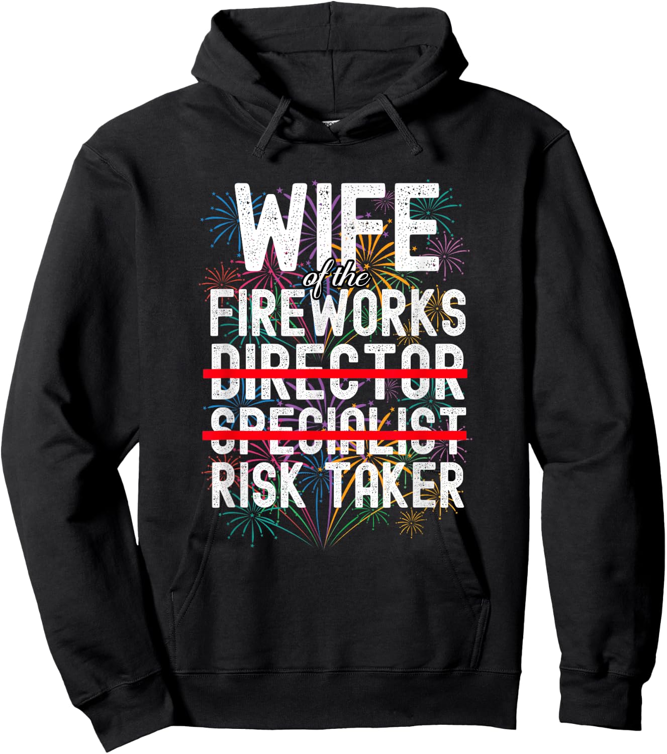 Wife of The Fireworks Director | Funny Risk Taker Hoodie - Hoodie | Black