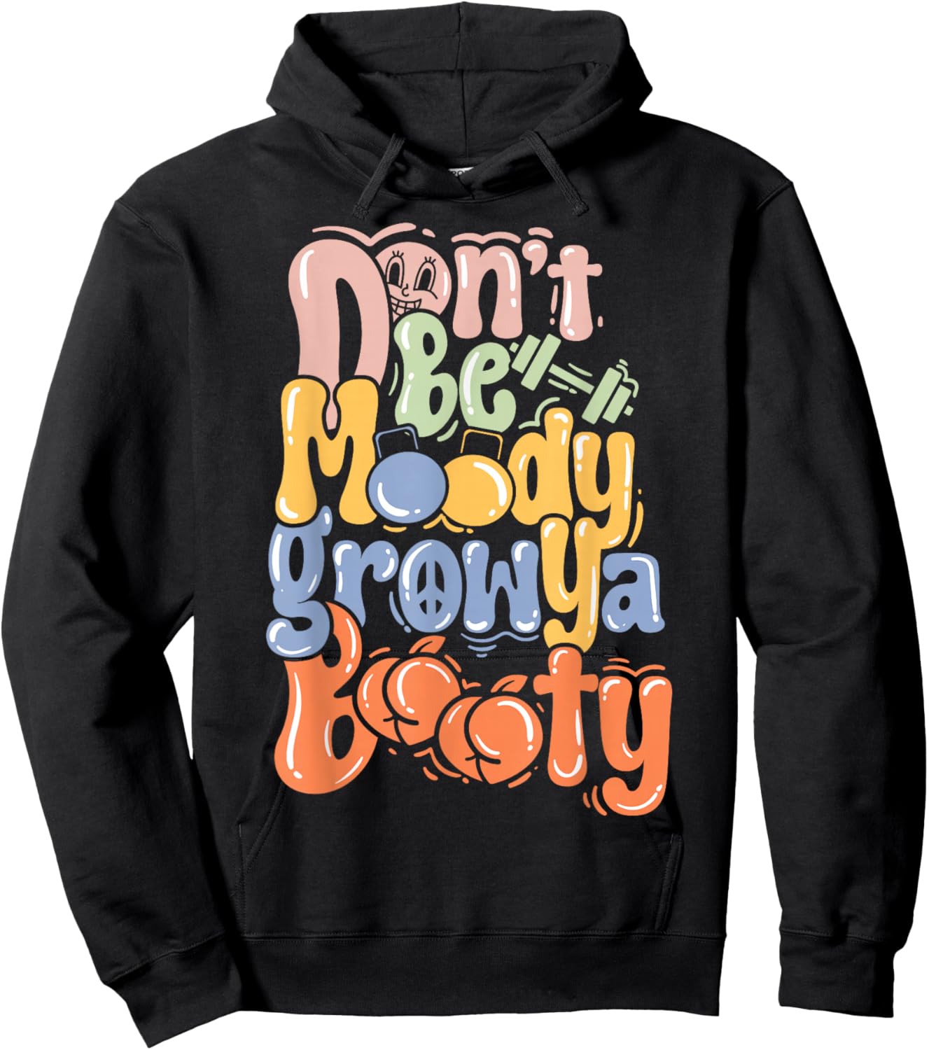 Pump Cover Fitness Funny Gym Don't Be Moody Hoodie - Hoodie | Black