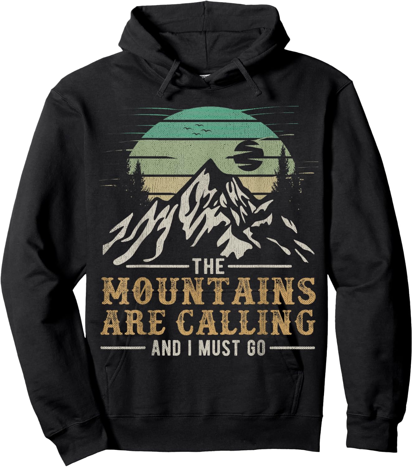 Funny Hiking The Mountains Are Calling And I Must Go Hoodie - Hoodie | Black