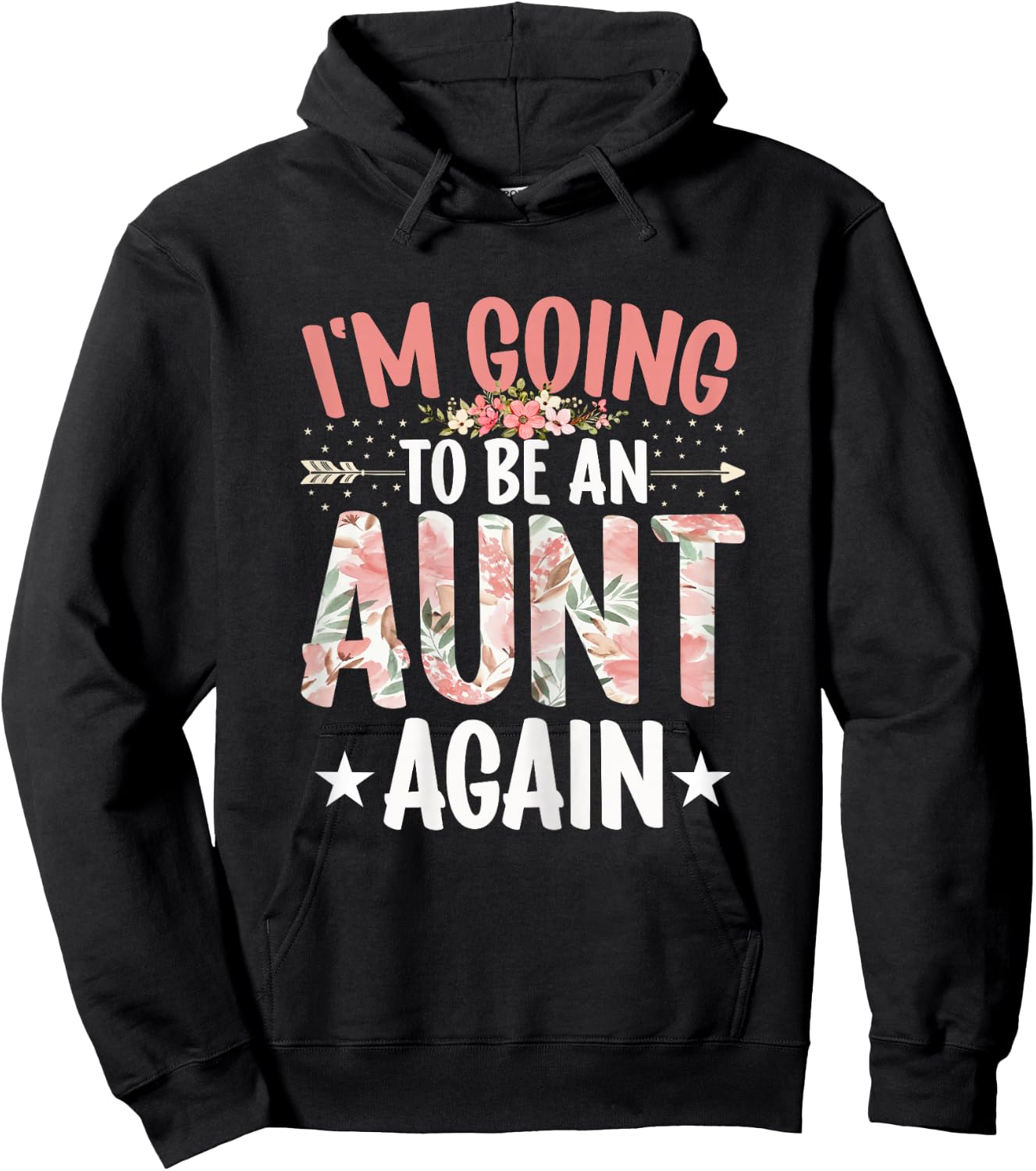 Aunt Funny Women's I'm Going to Be an Aunt Again Auntie Hoodie - Hoodie | Black