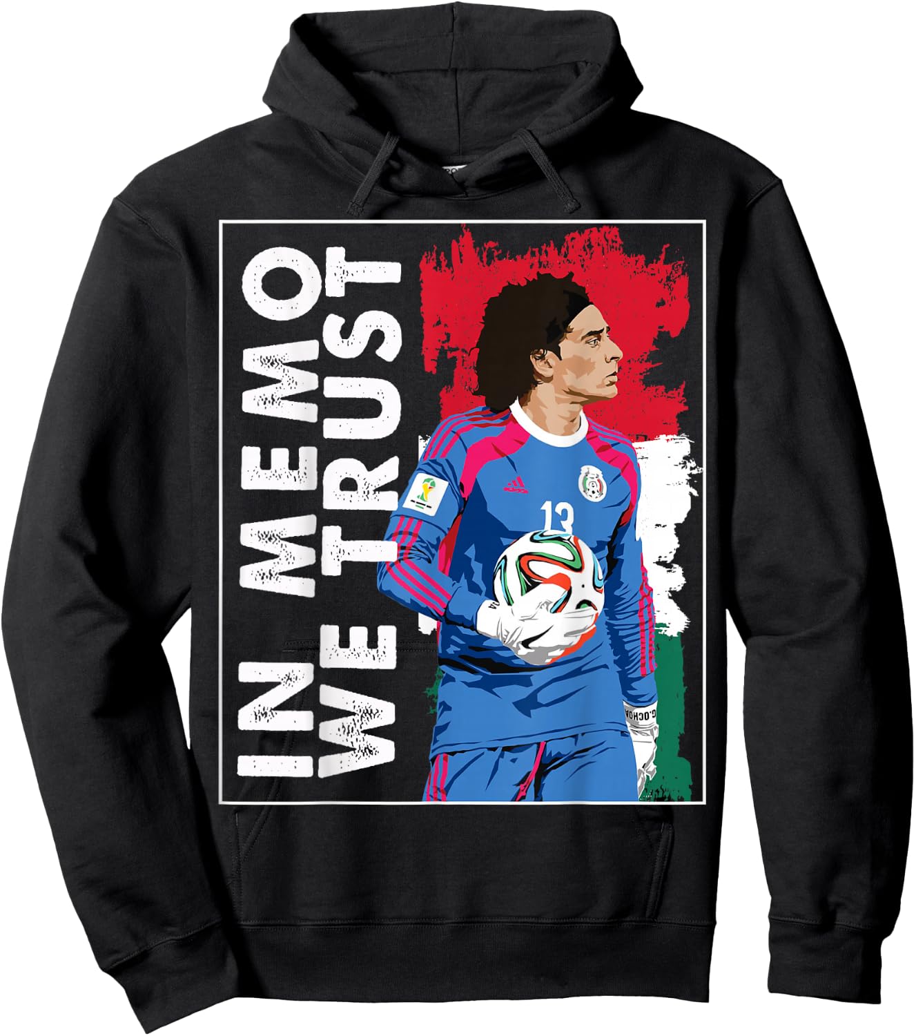 in Memo Ochoa we Trust Mexican Soccer Hoodie - Hoodie | Black