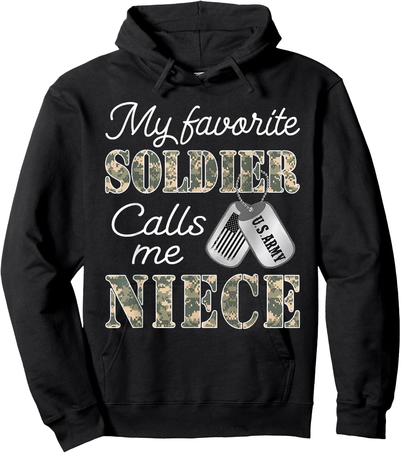 My Favorite Soldier Calls Me Niece Proud US Army Family Hoodie - Hoodie | Black