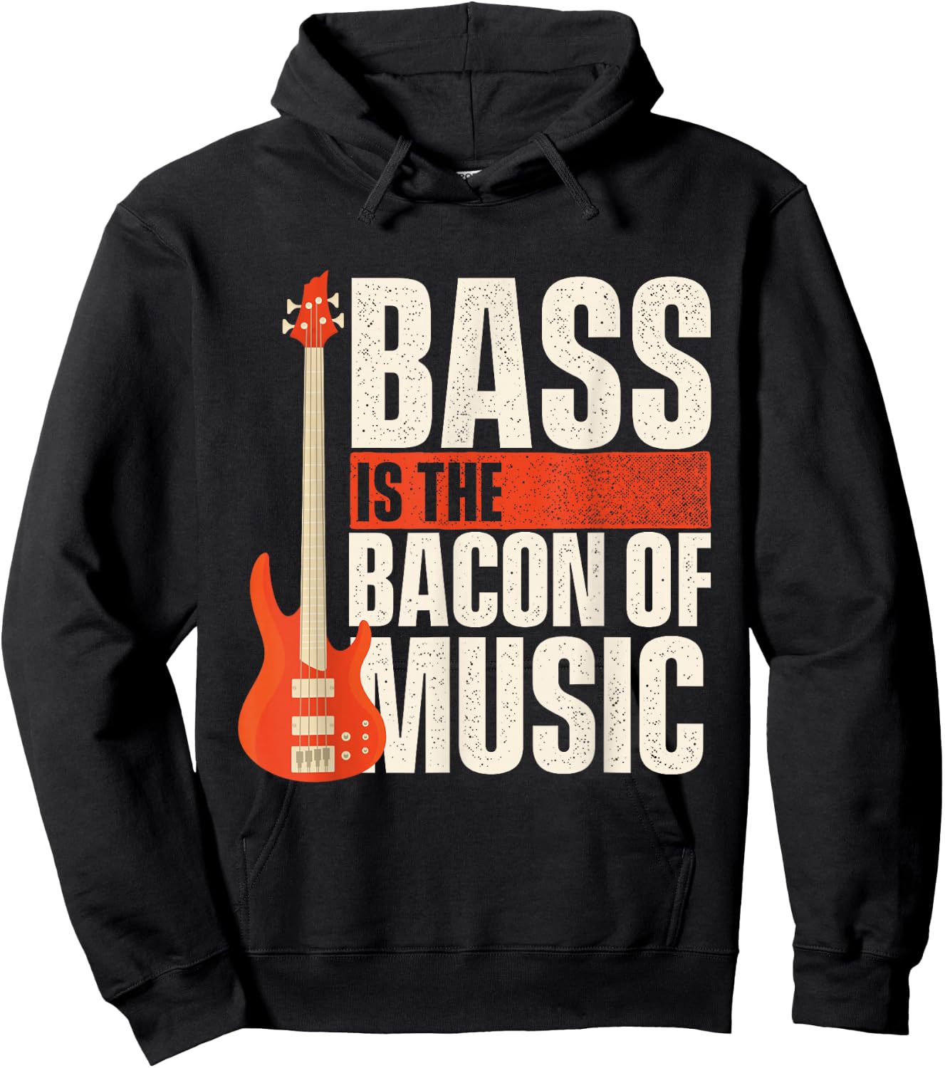 Bass Is The Bacon Of Music - Bassist Musician Bass Guitar Hoodie - Hoodie | Black