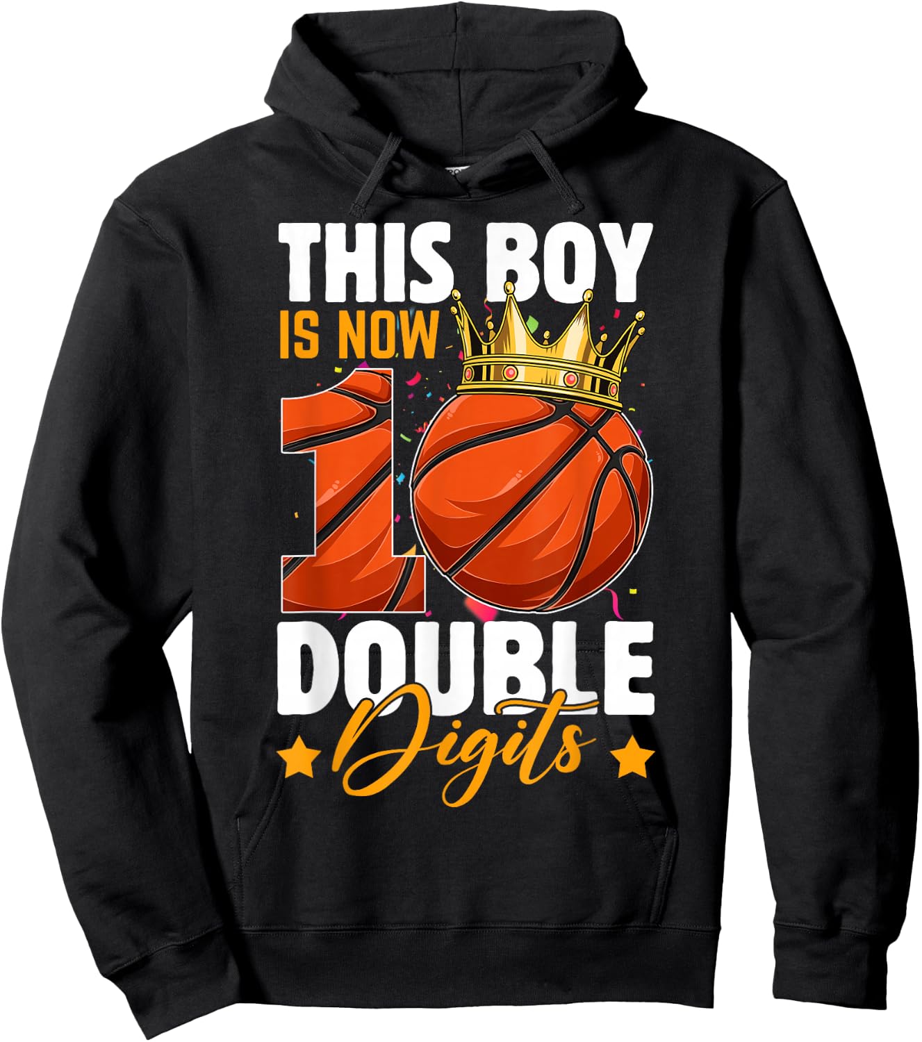 This Boy Now 10 Double Digits Basketball 10 Years Old Bday Hoodie - Hoodie | Black