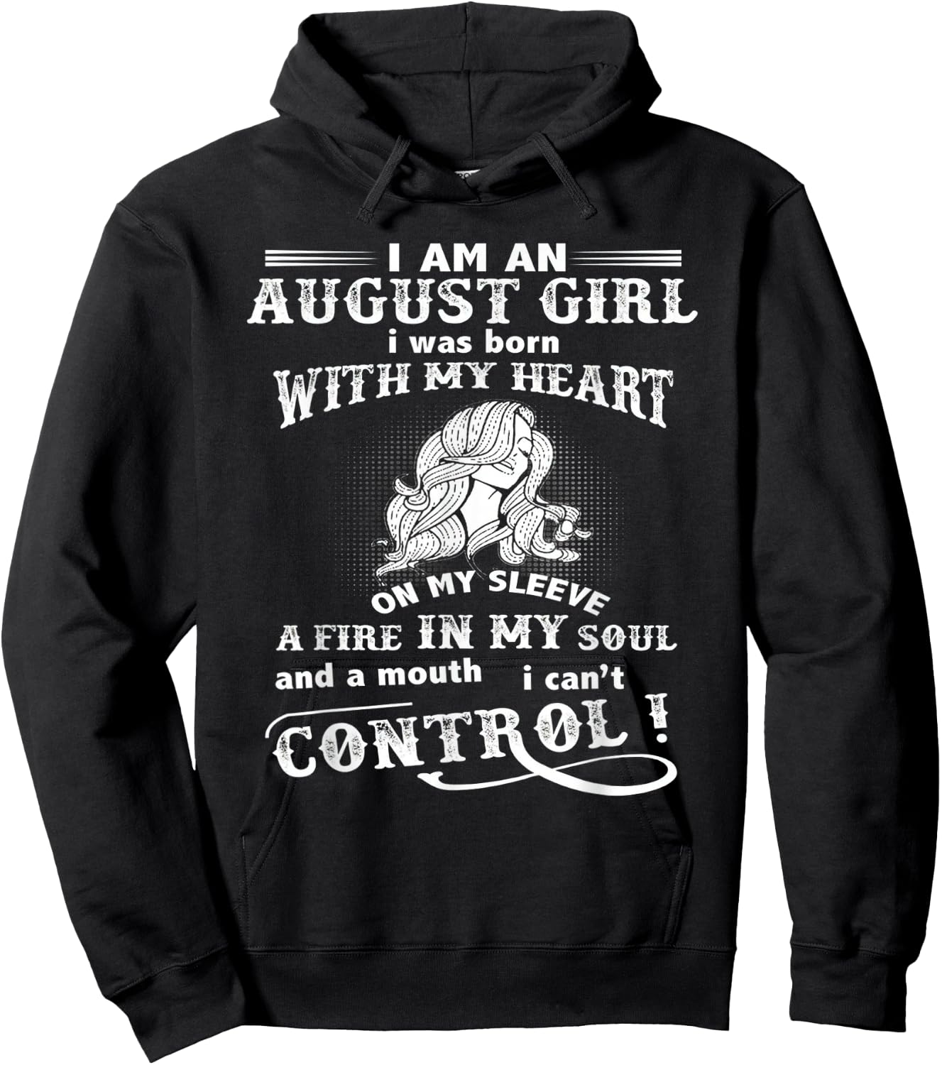 I'm An August Girl I Was Born With My Heart On My Sleeve Hoodie - Hoodie | Black