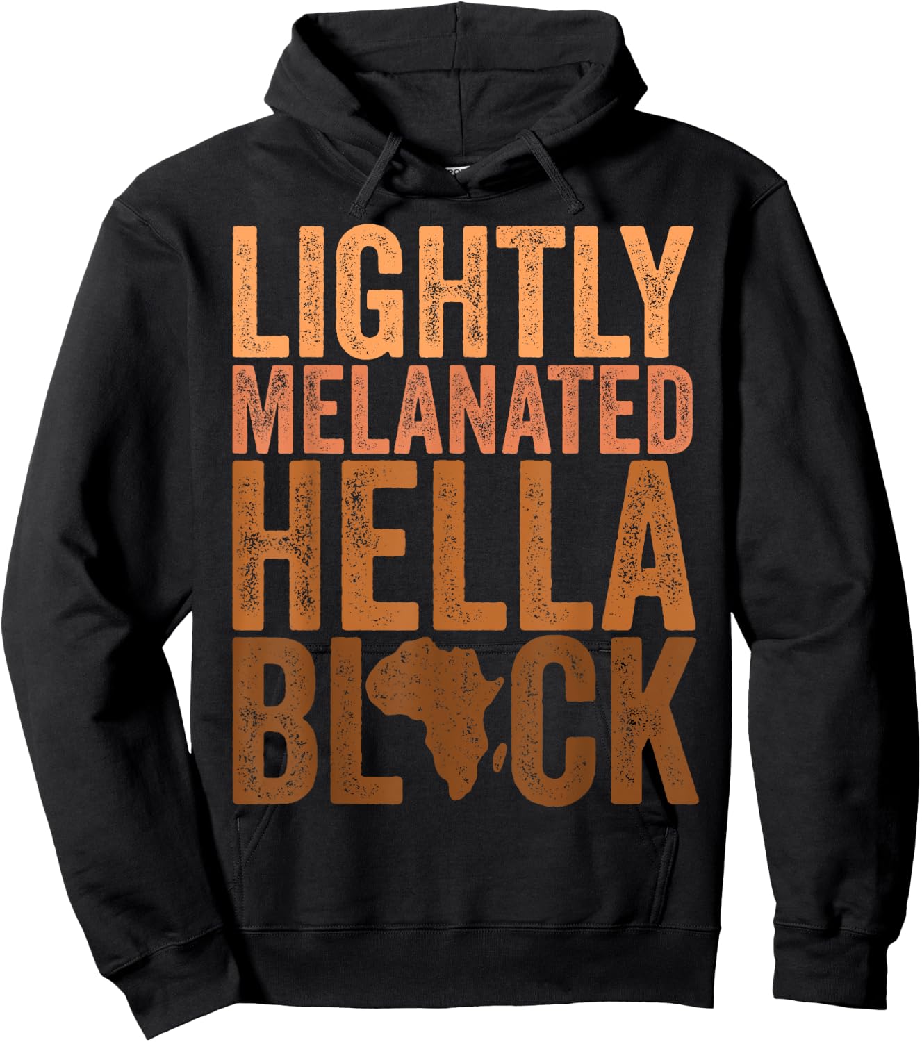 Black History Month Melanin Lightly Melanated Hella Black Hoodie - Hoodie | Black