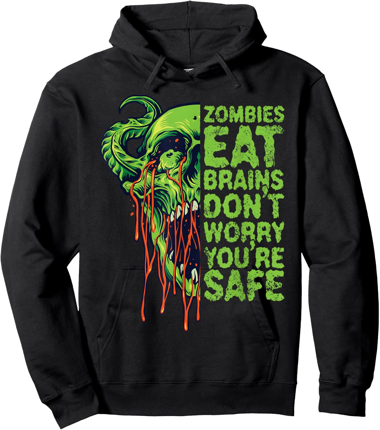 Zombies Eat Brains Don't Worry You're Safe Hoodie - Hoodie | Black