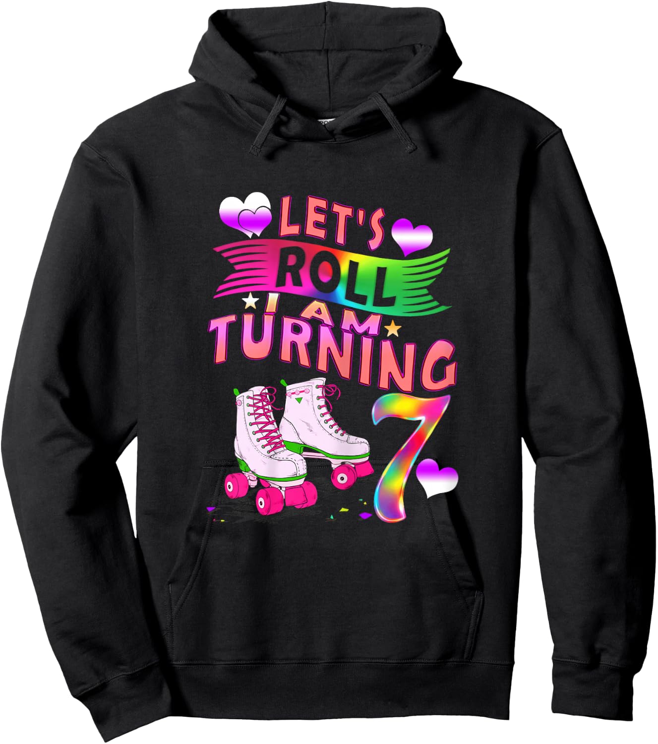 Let's Roll I Am Turning 7 Roller Skate 7th Birthday Rolling Hoodie - Hoodie | Black