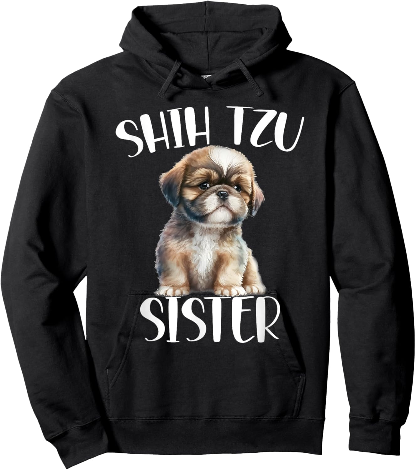 Shih Tzu Sister Dog Enthusiast For Sister Funny Hoodie - Hoodie | Black