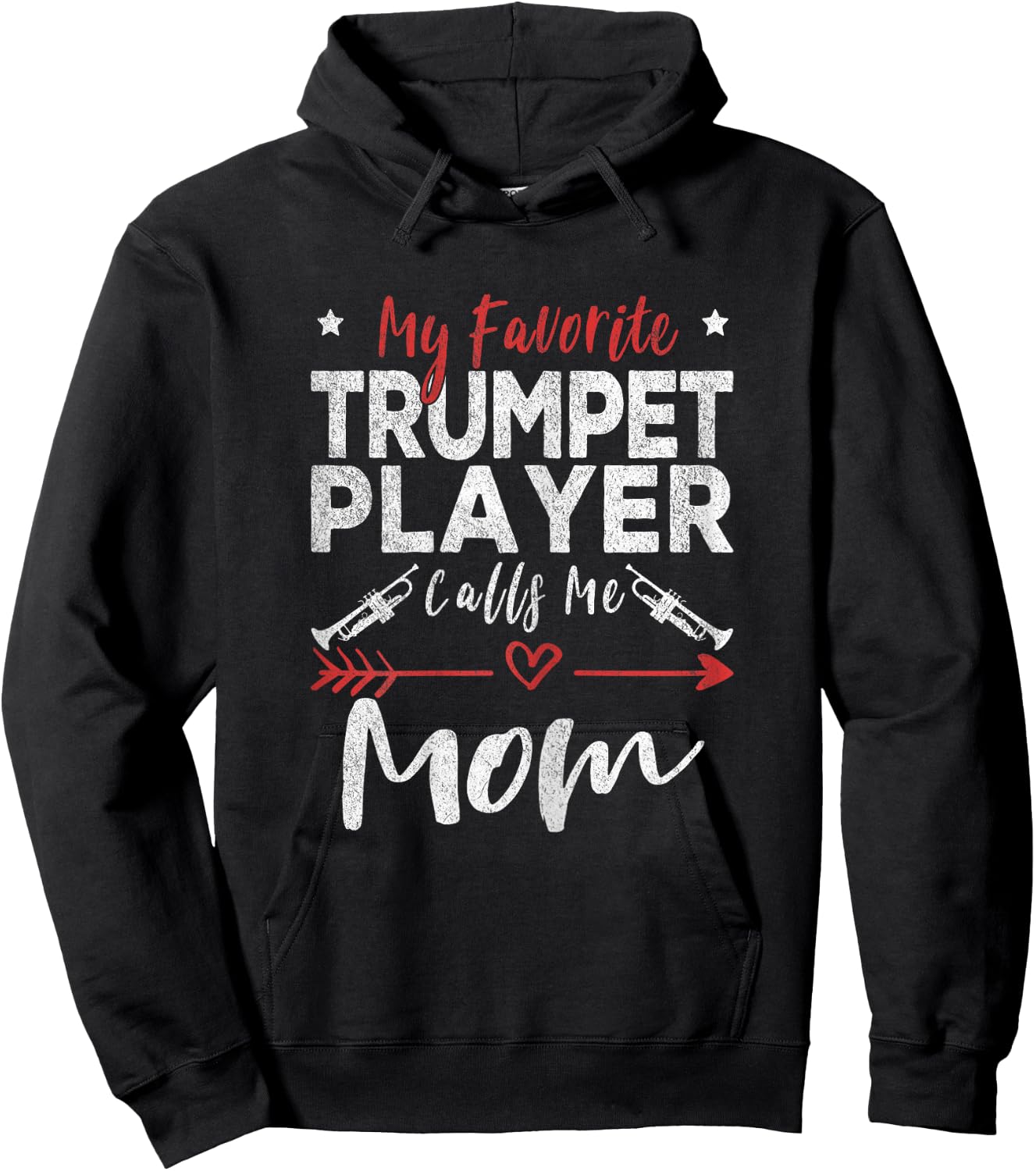 My Favorite Trumpet Player Calls Me Mom Trumpet Player Mom Hoodie - Hoodie | Black