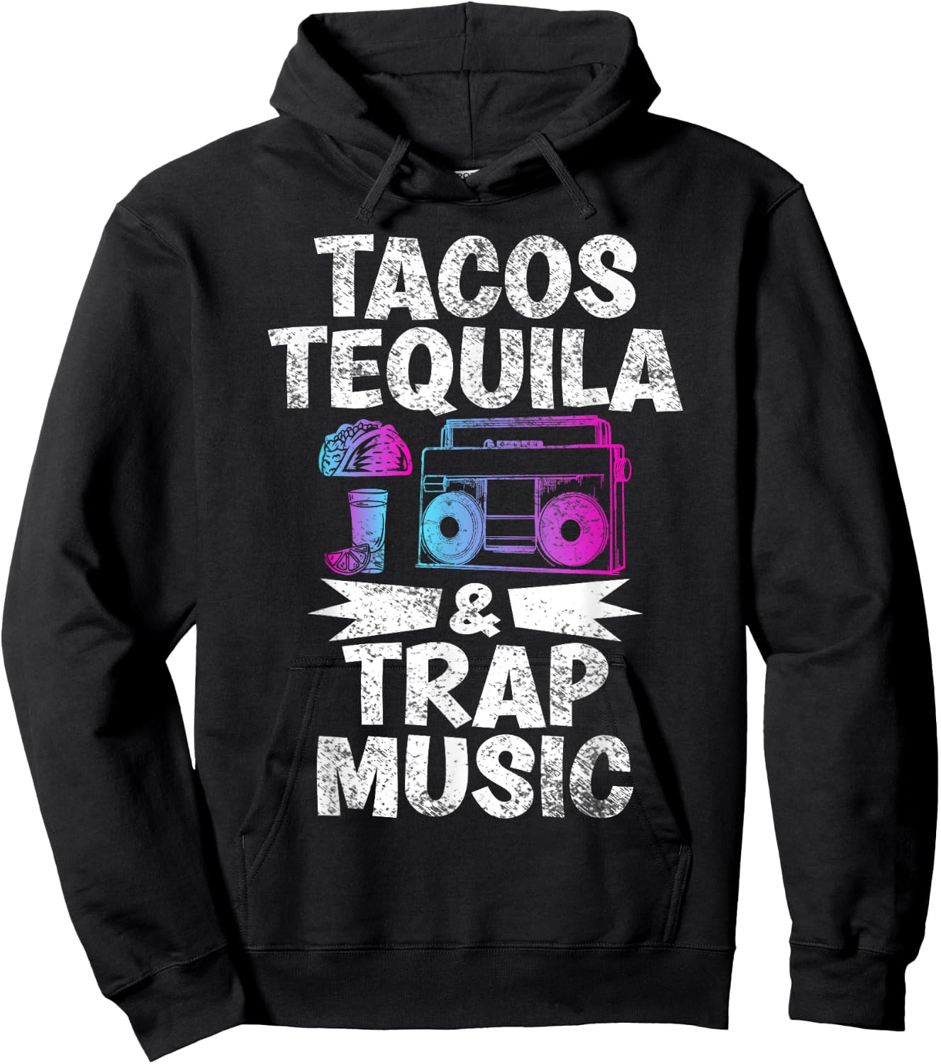 Tacos Tequila & Trap Music Funny Hiphop & EDM Dance Lovers Hoodie - Hoodie | Black