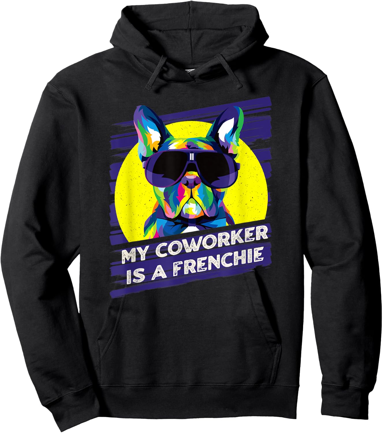 My Coworker Is a Frenchie Funny French Bulldog Humor Hoodie - Hoodie | Black