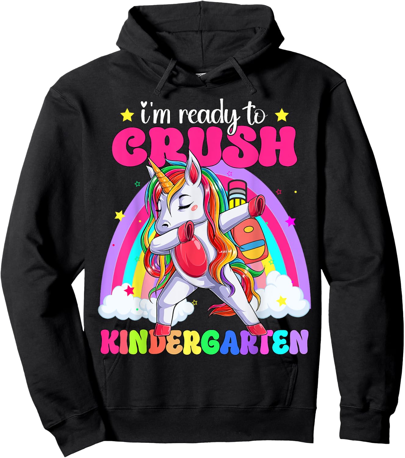 I'm Ready To Crush Kindergarten Unicorn Back To School Girls Hoodie - Hoodie | Black