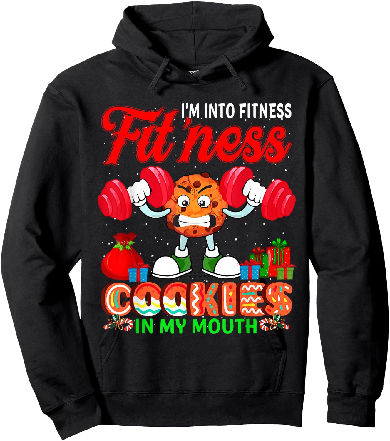 I'm Into Fit'ness Cookies In My Mouth Xmas Cookies Workout Hoodie - Hoodie | Black