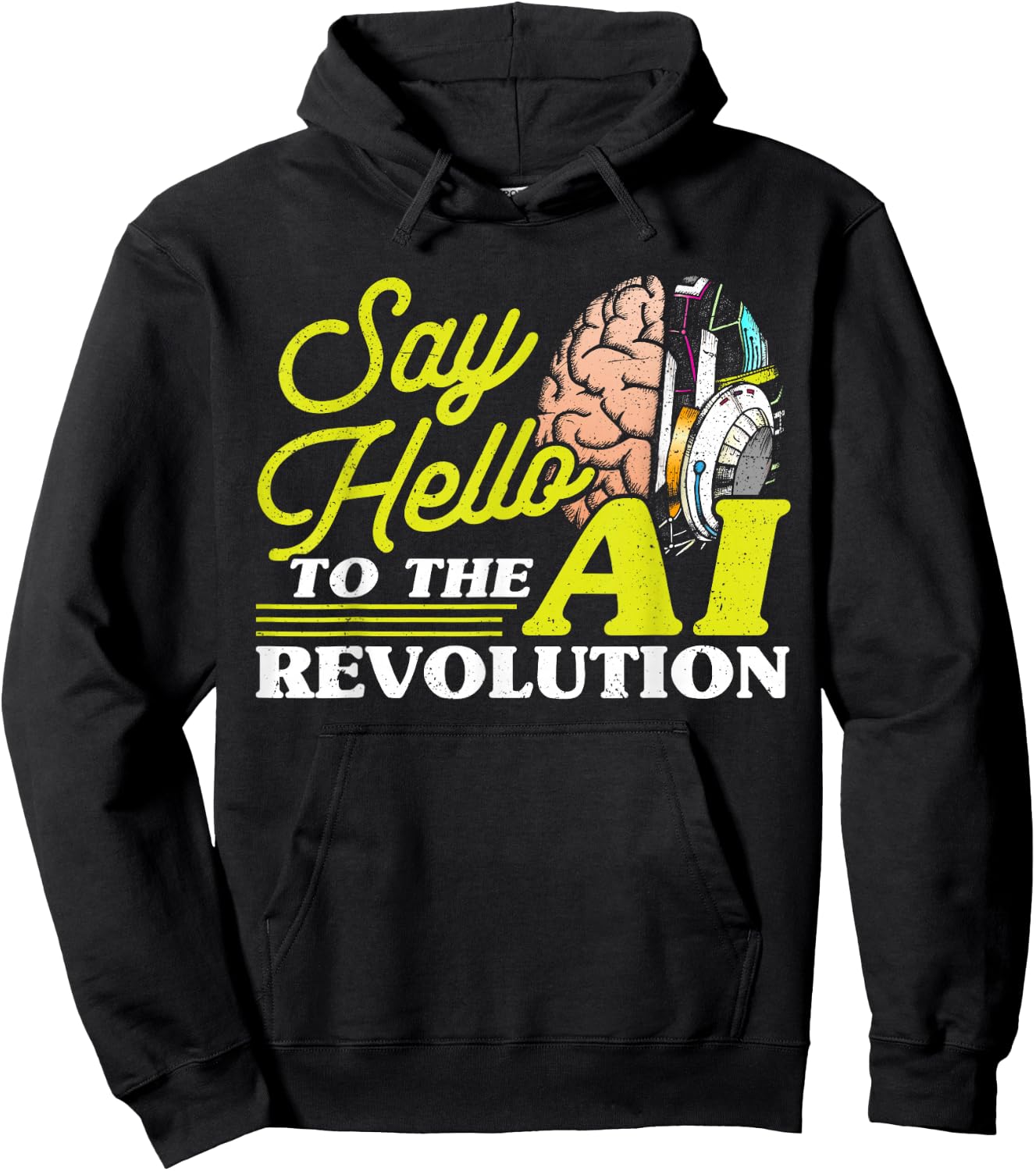 Say Hello To The AI Revolution Artificial Intelligence Hoodie - Hoodie | Black