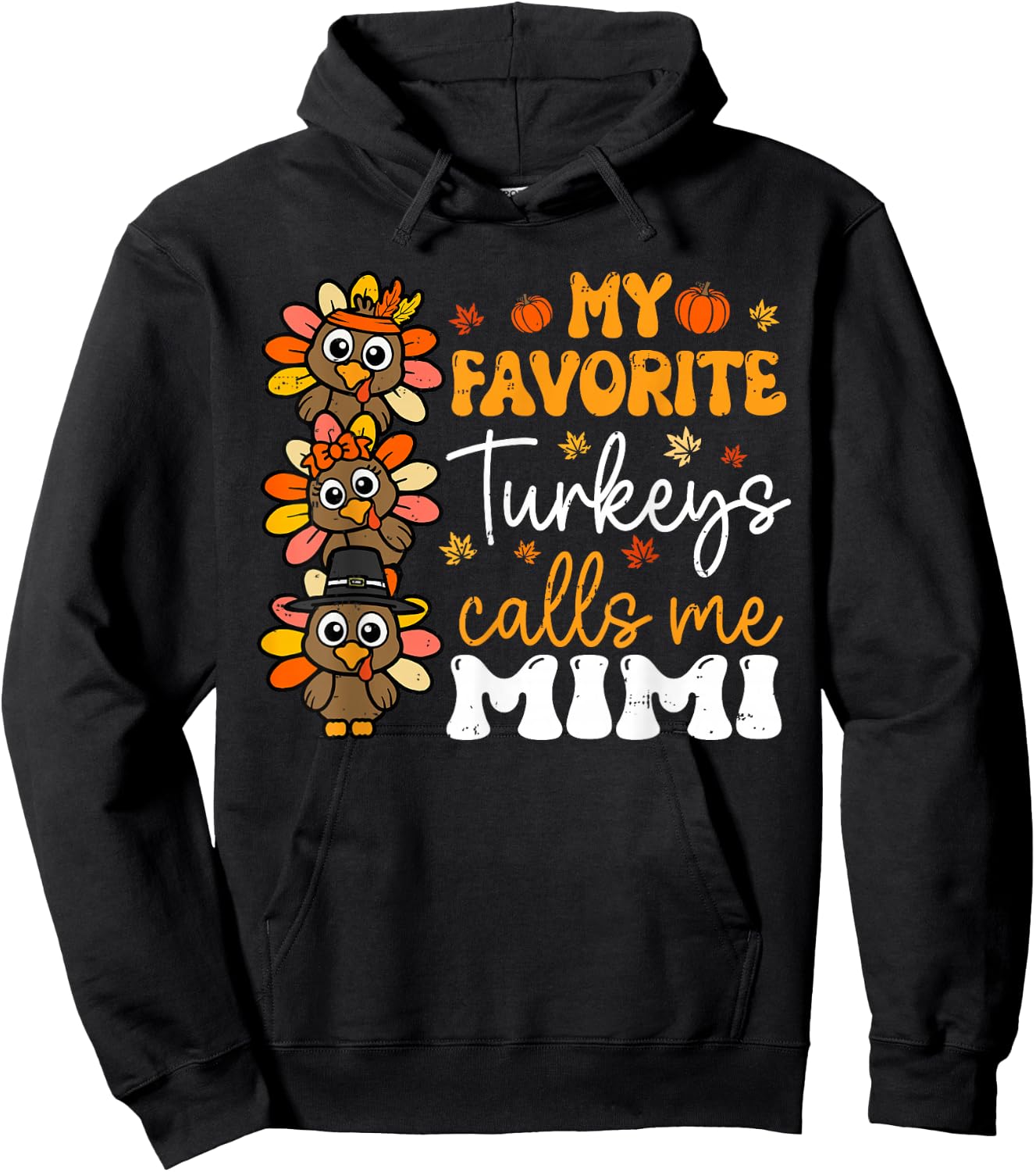 My Favorite Turkeys Calls Me Mimi Groovy Thanksgiving Fall Hoodie - Hoodie | Black