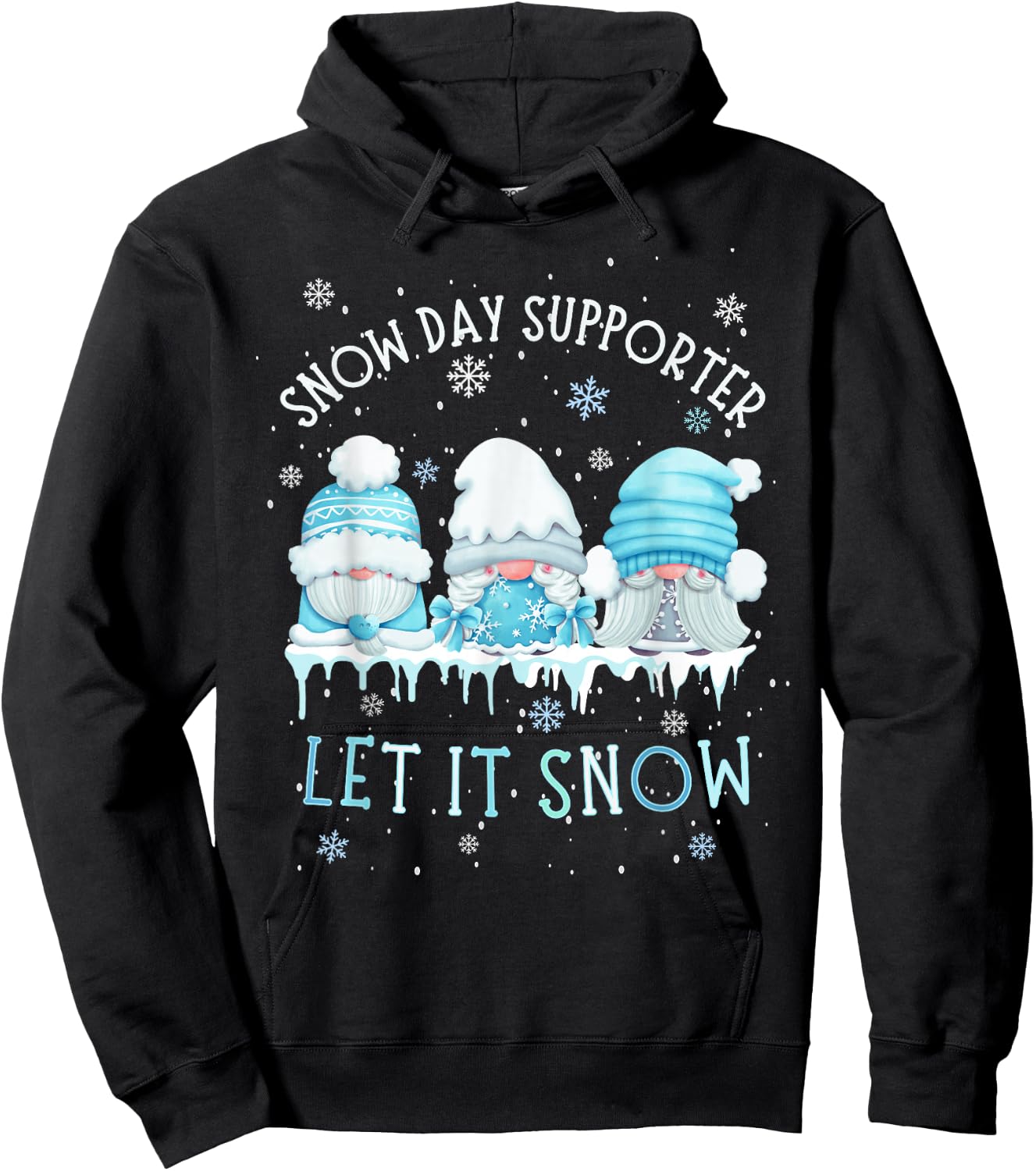 Snow Day Supporter Let It Snow Cute Blue Gnome Xmas Holiday Hoodie - Hoodie | Black
