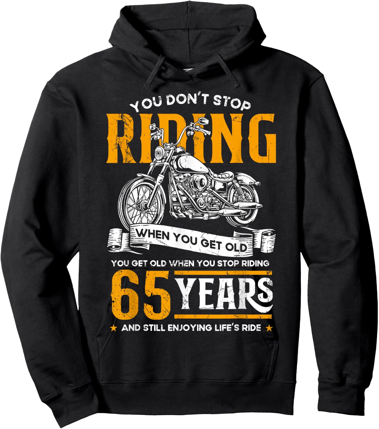 Don't Stop Riding When You Get Old Motorcycle 65th Birthday Hoodie - Hoodie | Black