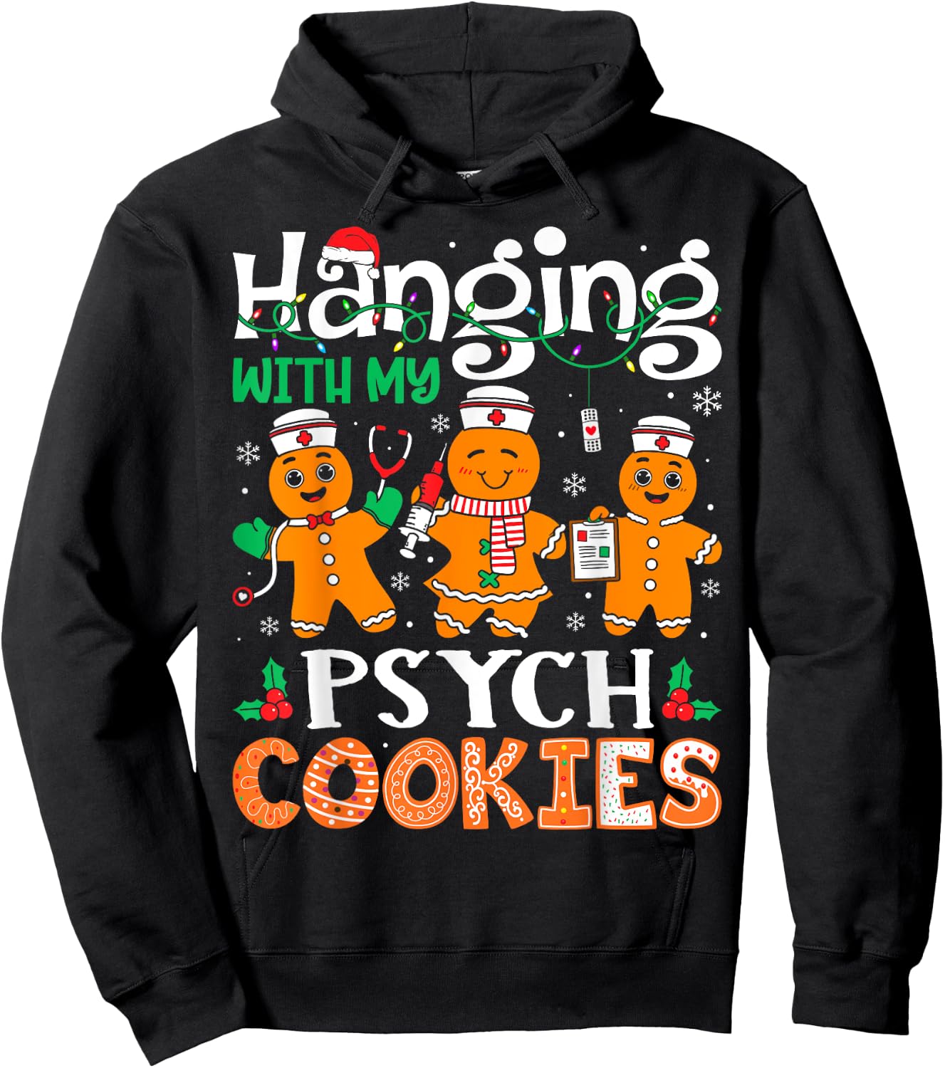 Hanging With My Psych Nurse Cookies Nurse Christmas Hoodie - Hoodie | Black