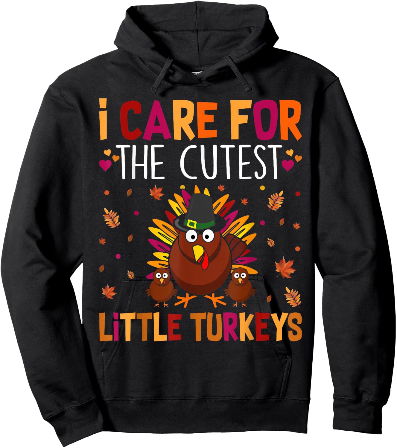 I Care for the Cutest Little Turkeys Thanksgiving Nurse Hoodie - Hoodie | Black
