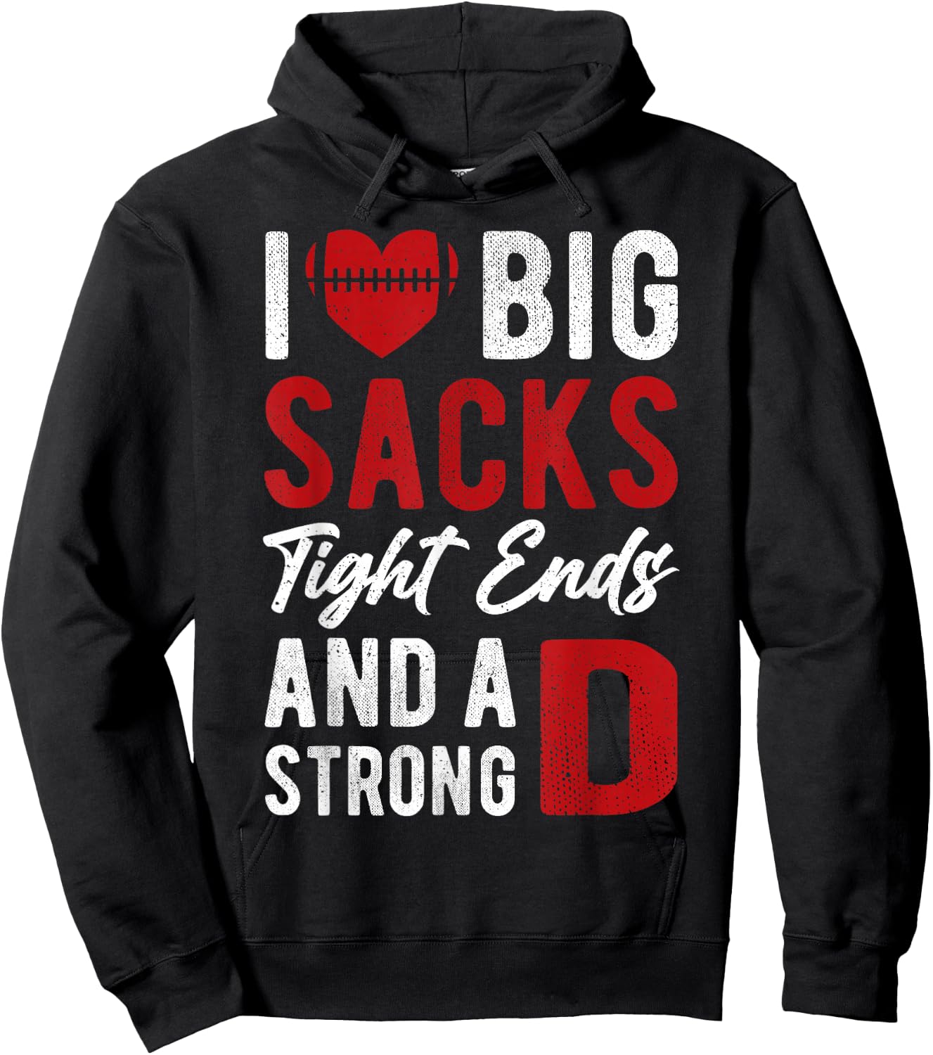 I Love Big Sacks Tight Ends And Strong D Women's Football Hoodie - Hoodie | Black
