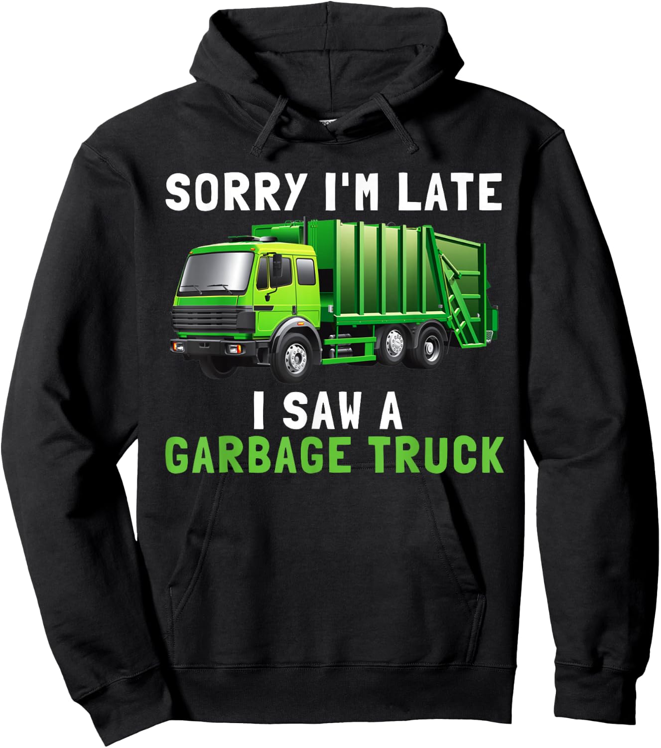 Sorry I'm Late I Saw A Garbage Truck Recycling Kids Birthday Hoodie - Hoodie | Black