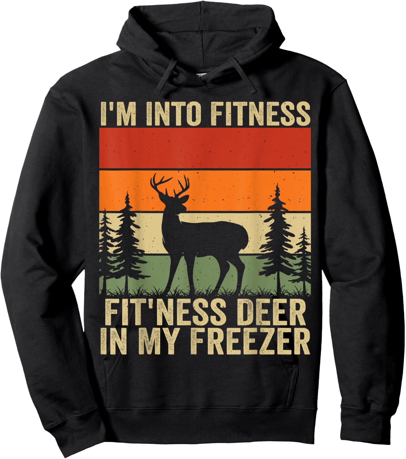 I'm Into Fitness Fit'ness Deer In My Freezer Hoodie - Hoodie | Black