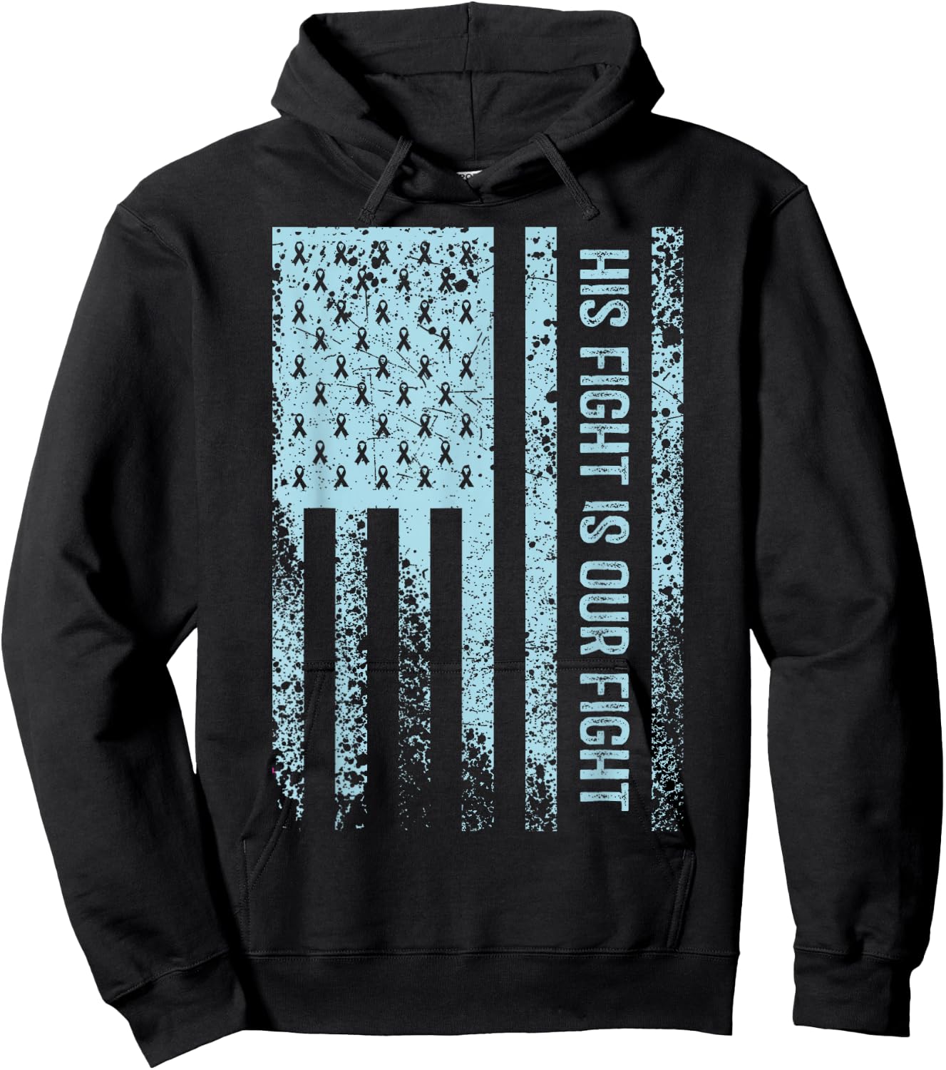 His Fight Is Our Fight Prostate Cancer Awareness Hoodie - Hoodie | Black