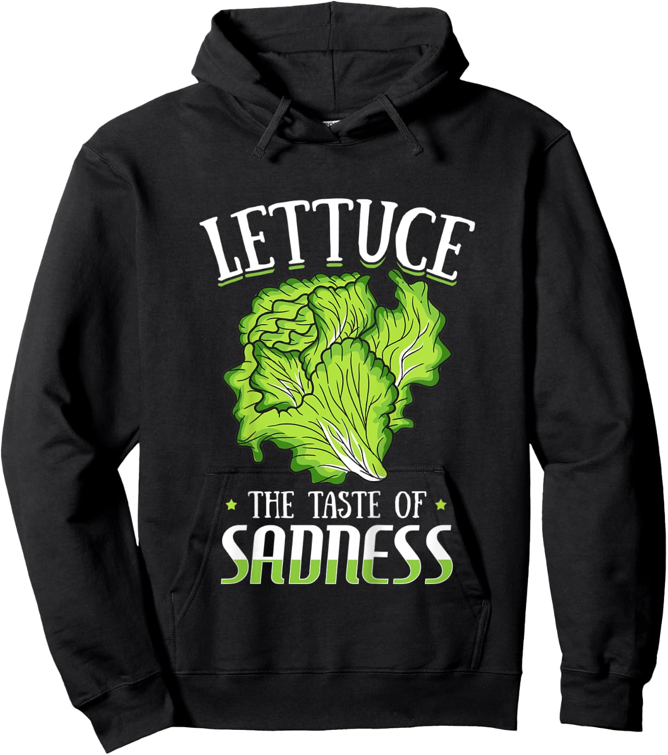 Lettuce The Taste of Sadness Funny Vegan Green Food Diet Hoodie - Hoodie | Black